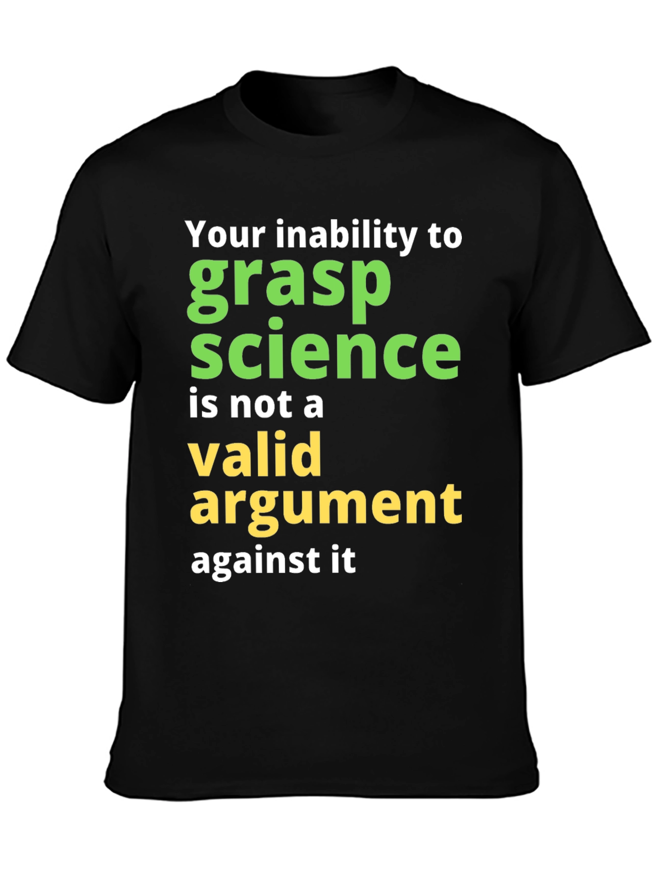 Science Humor T-Shirt: Grasp Science