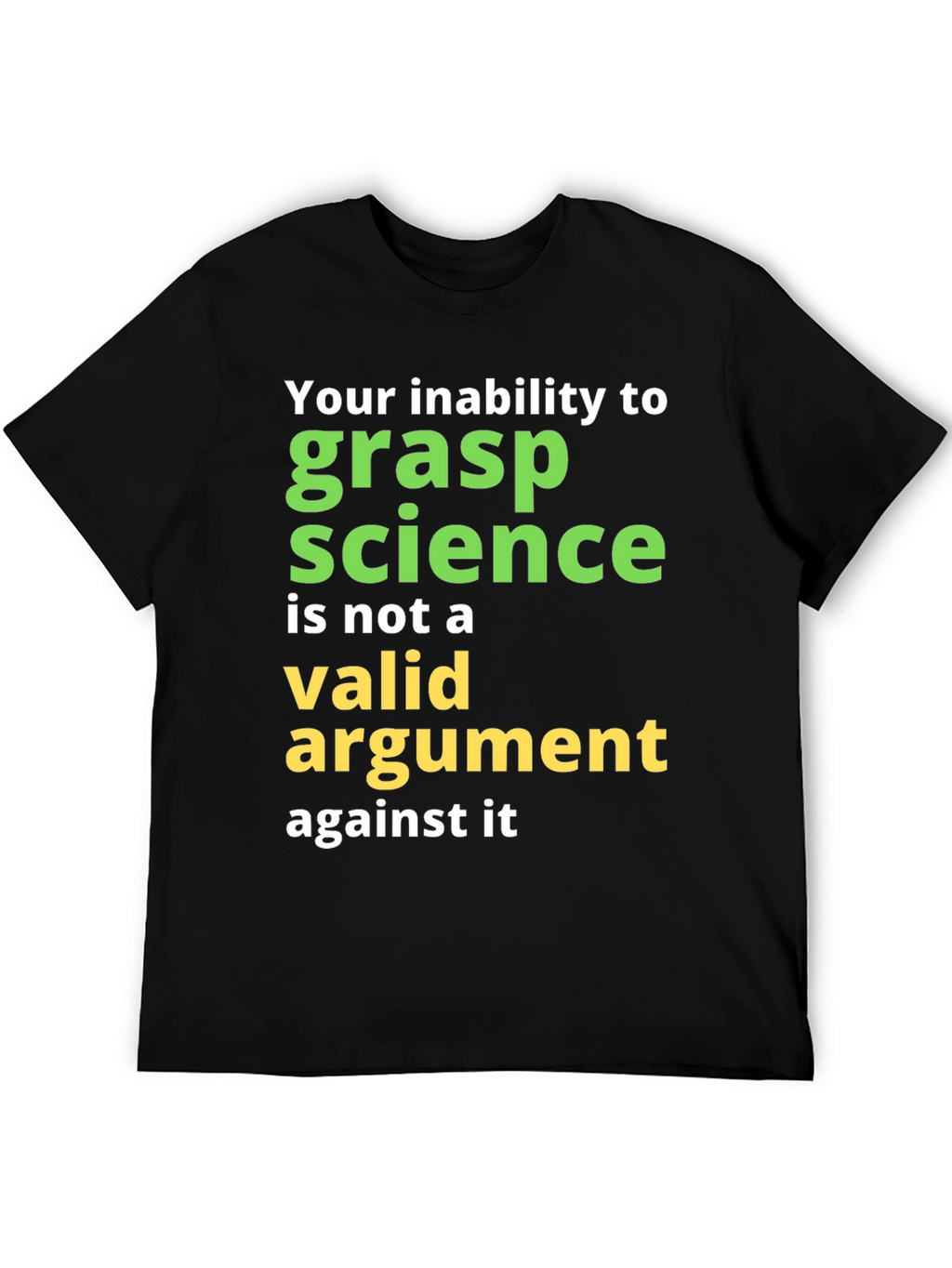 Science Humor T-Shirt: Grasp Science