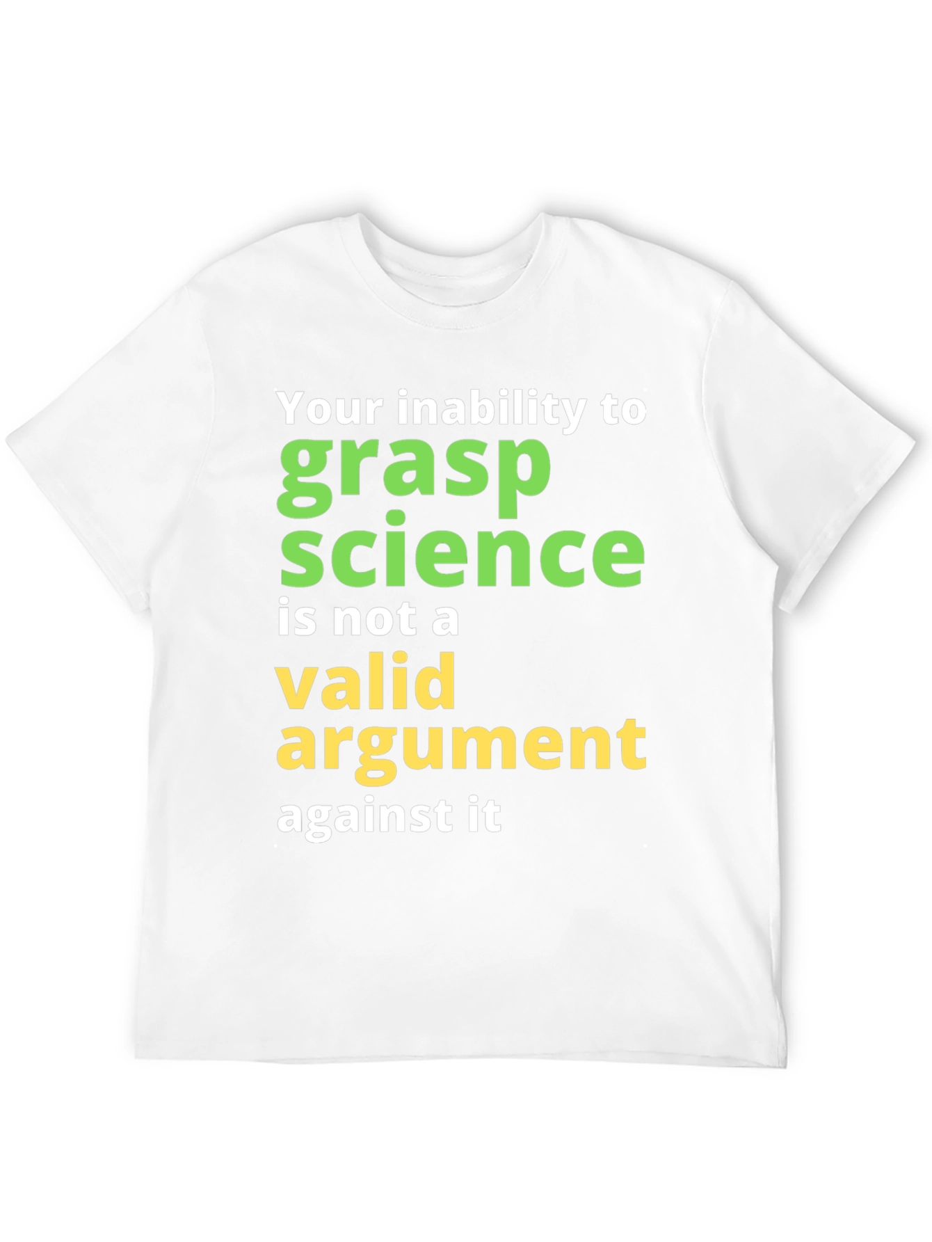 Science Humor T-Shirt: Grasp Science