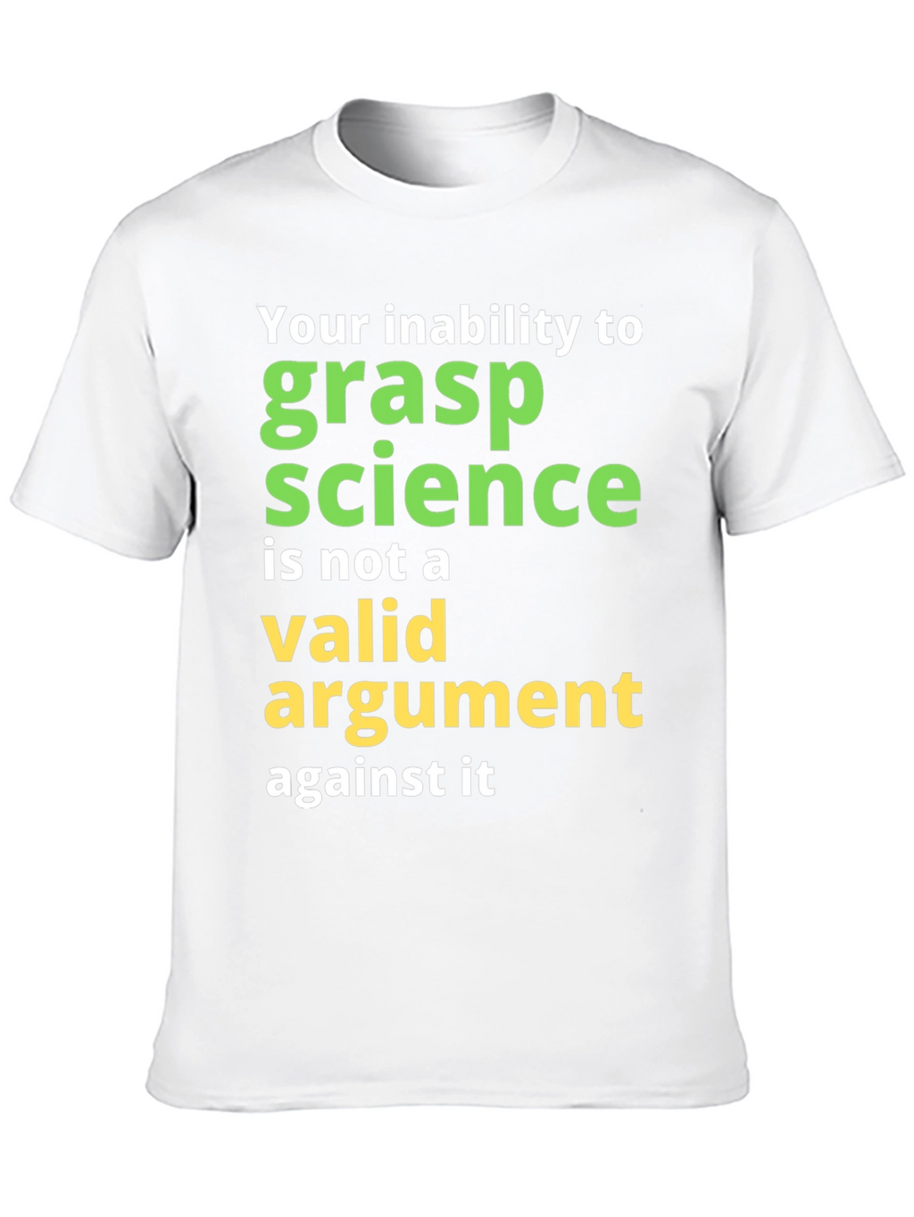 Science Humor T-Shirt: Grasp Science