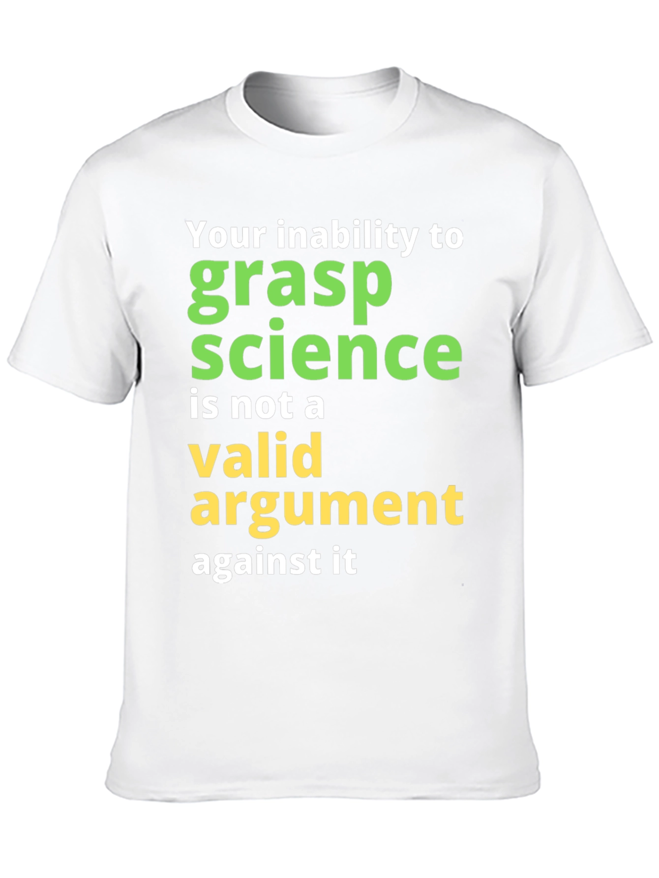 Science Humor T-Shirt: Grasp Science