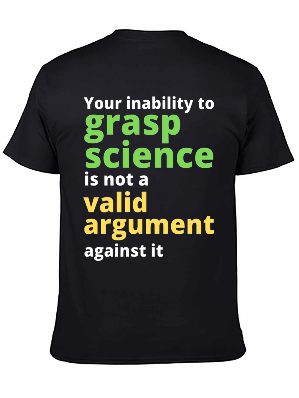 Science Humor T-Shirt: Grasp Science