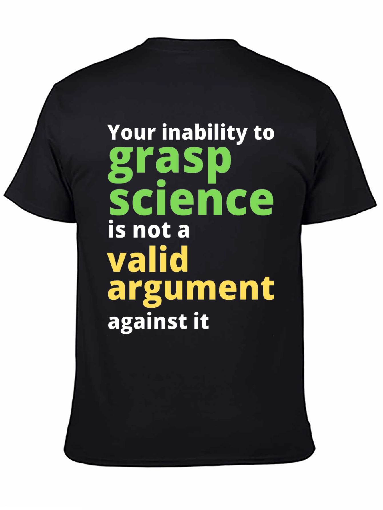 Science Humor T-Shirt: Grasp Science