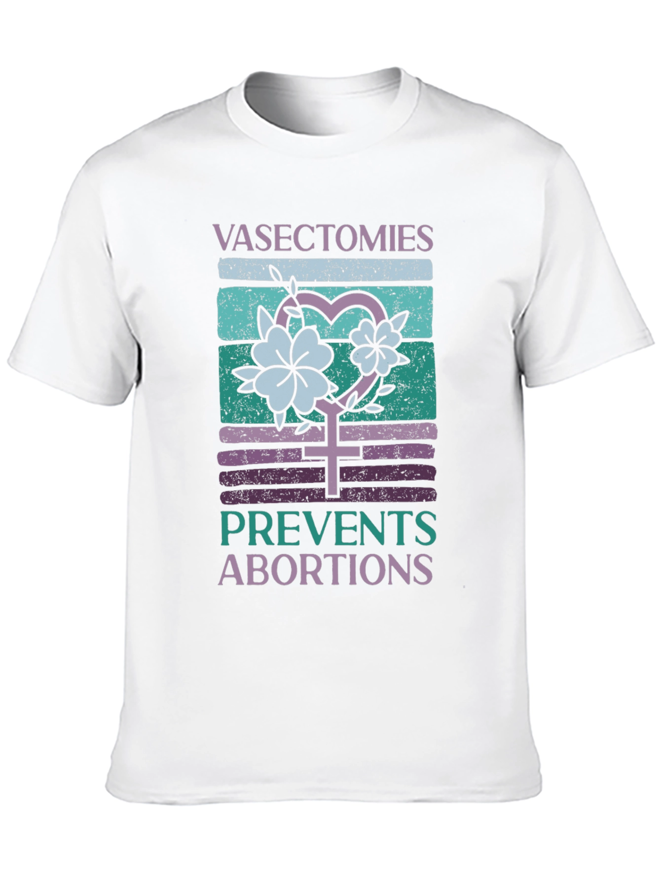 Vasectomies Prevent Abortions Graphic Tee