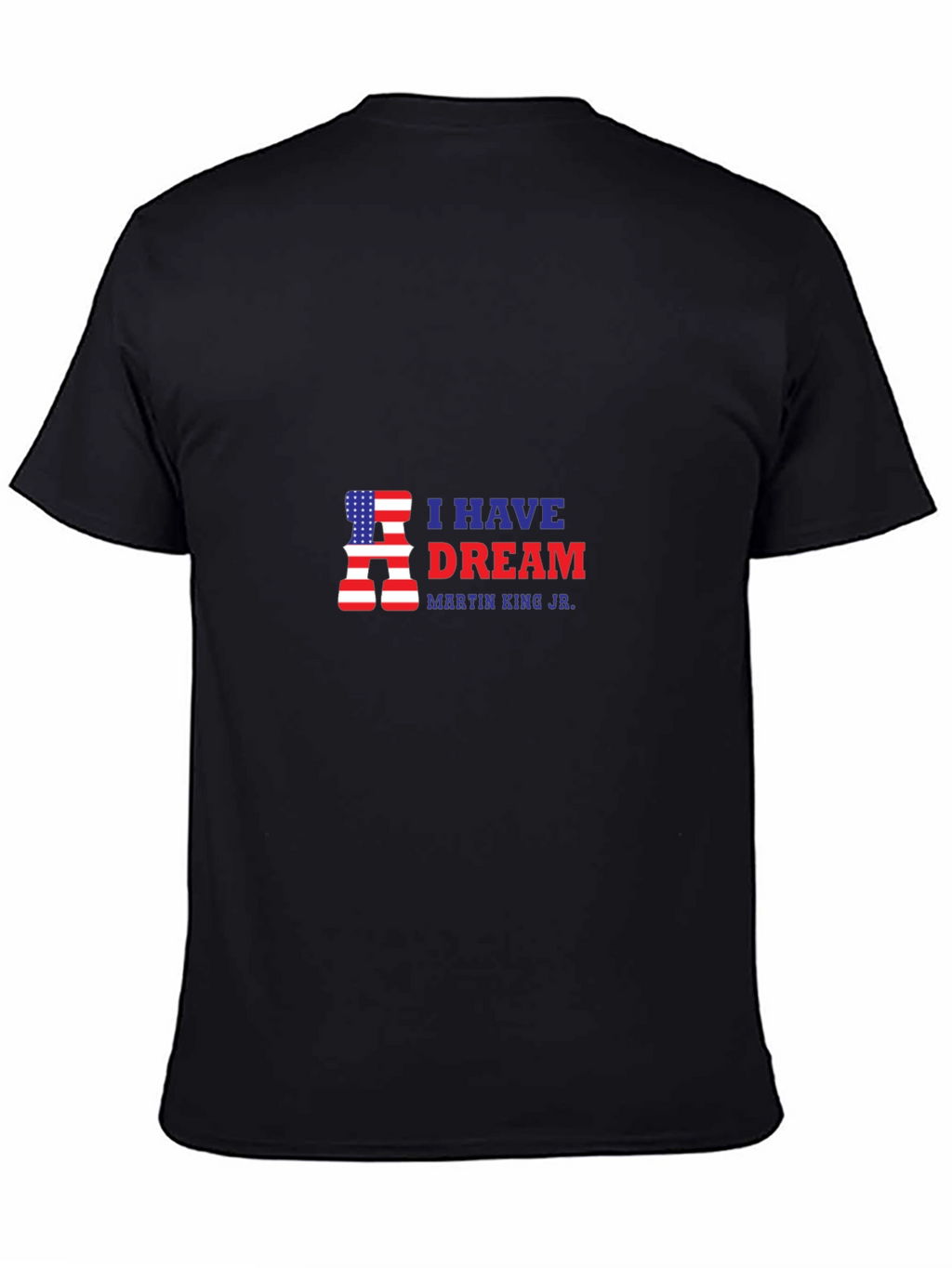 I Have A Dream T-Shirt