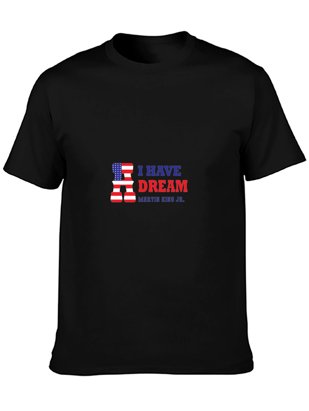 I Have A Dream T-Shirt