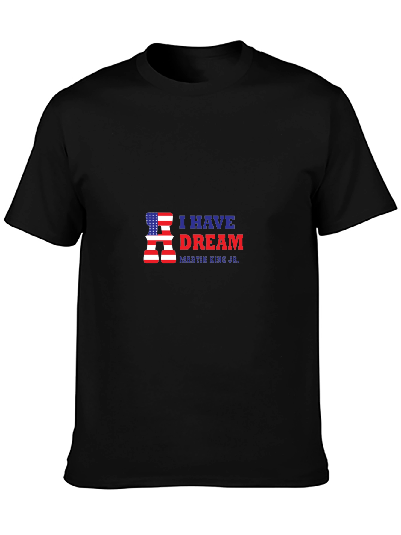 I Have A Dream T-Shirt