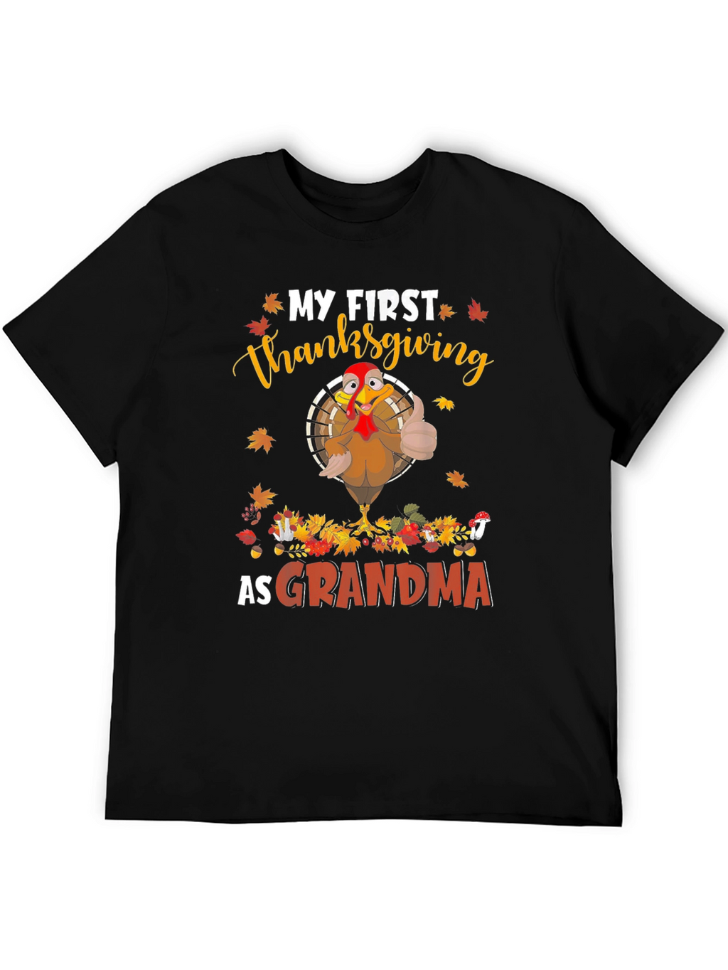 My First Thanksgiving as Grandma T-Shirt