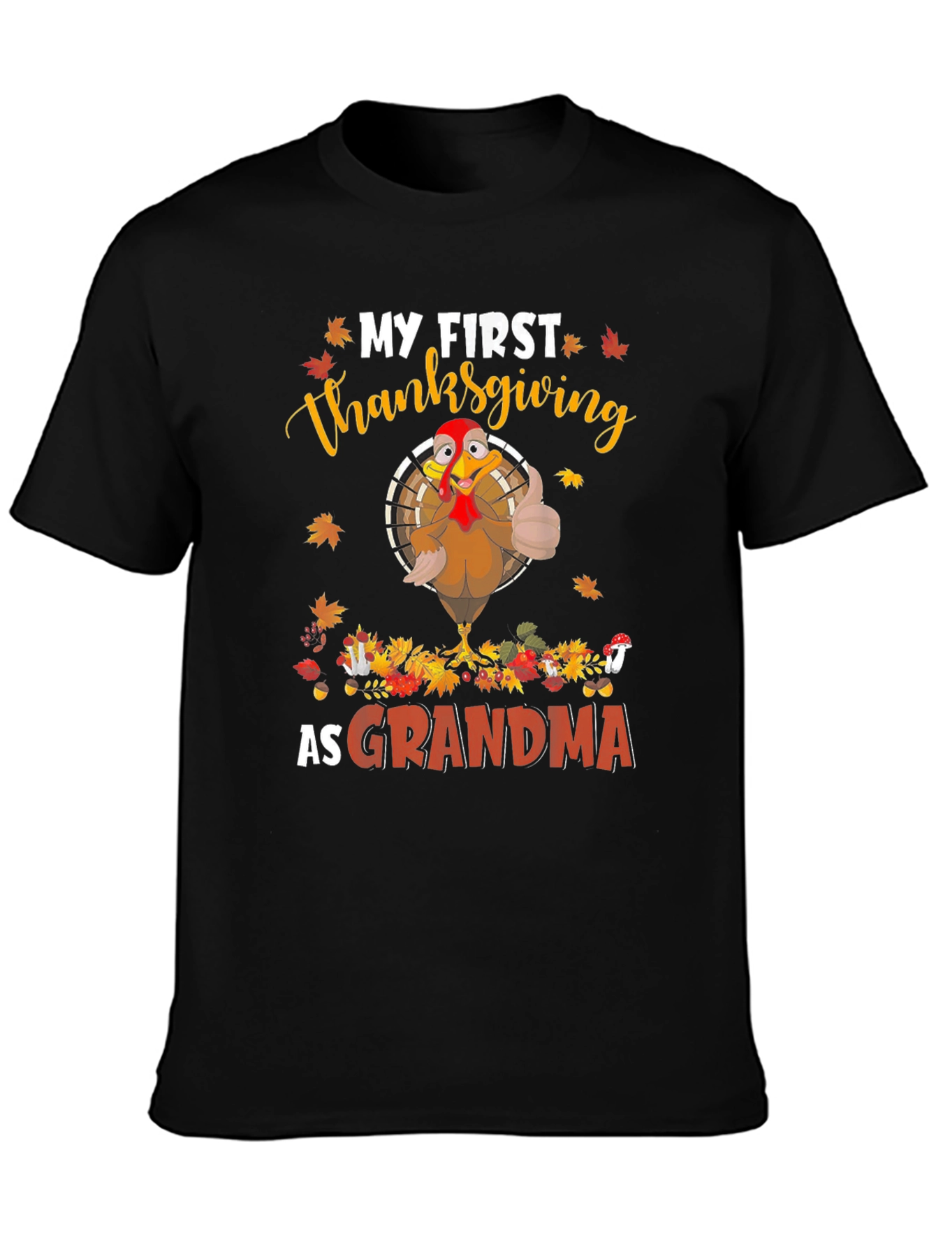 My First Thanksgiving as Grandma T-Shirt