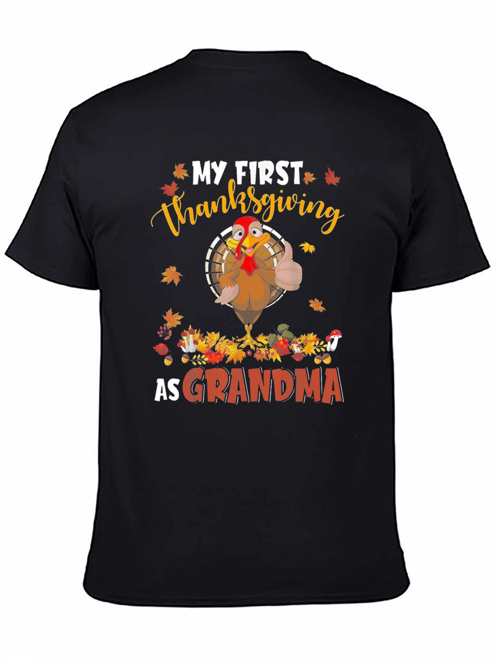 My First Thanksgiving as Grandma T-Shirt