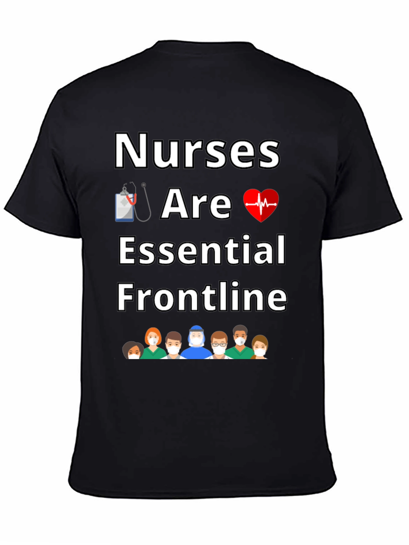 Nurses Are Essential Frontline T-Shirt