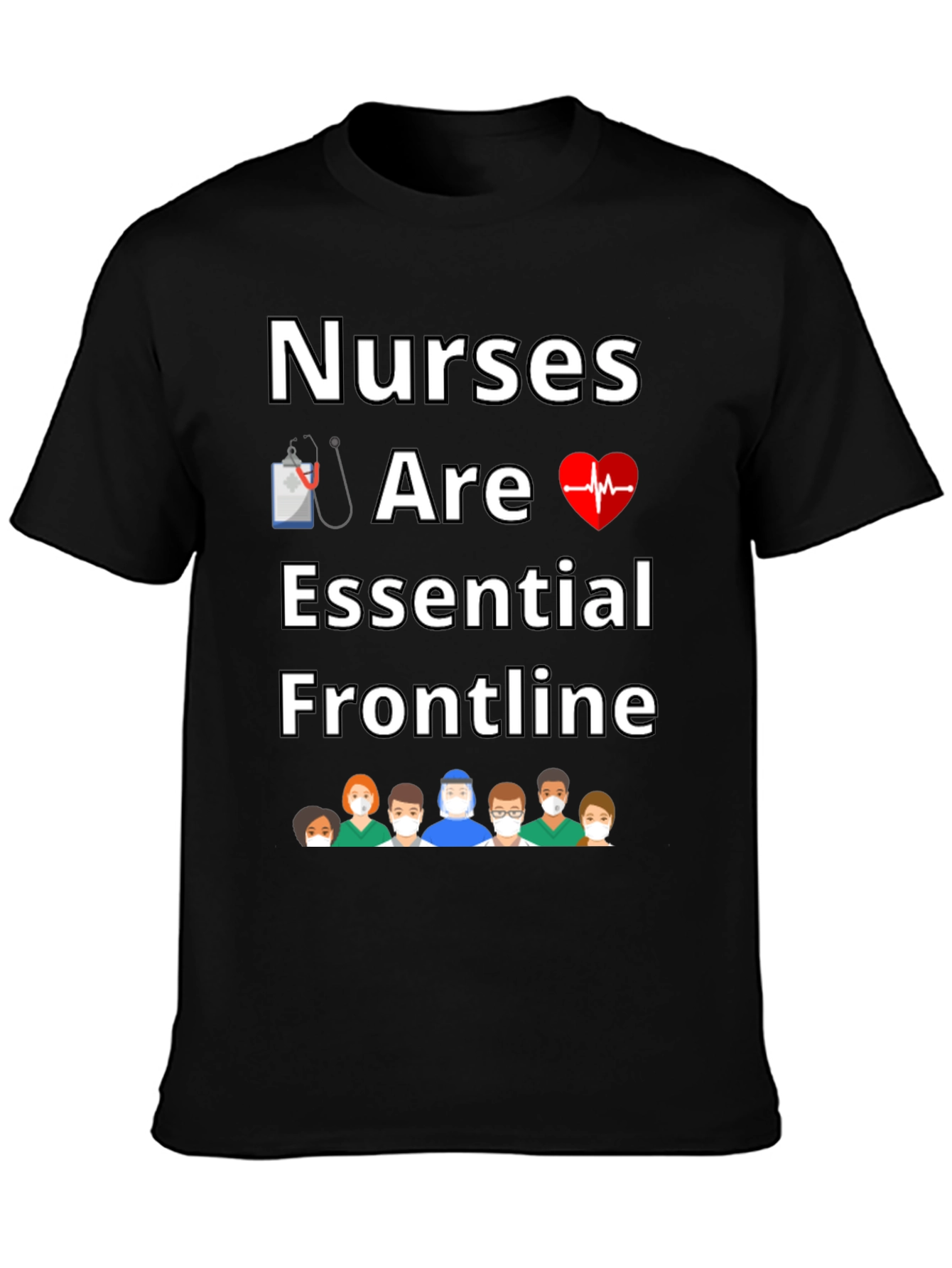 Nurses Are Essential Frontline T-Shirt