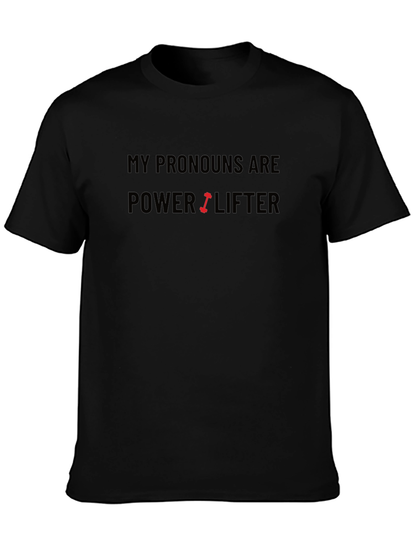 Powerlifter Pronoun T-Shirt - Black