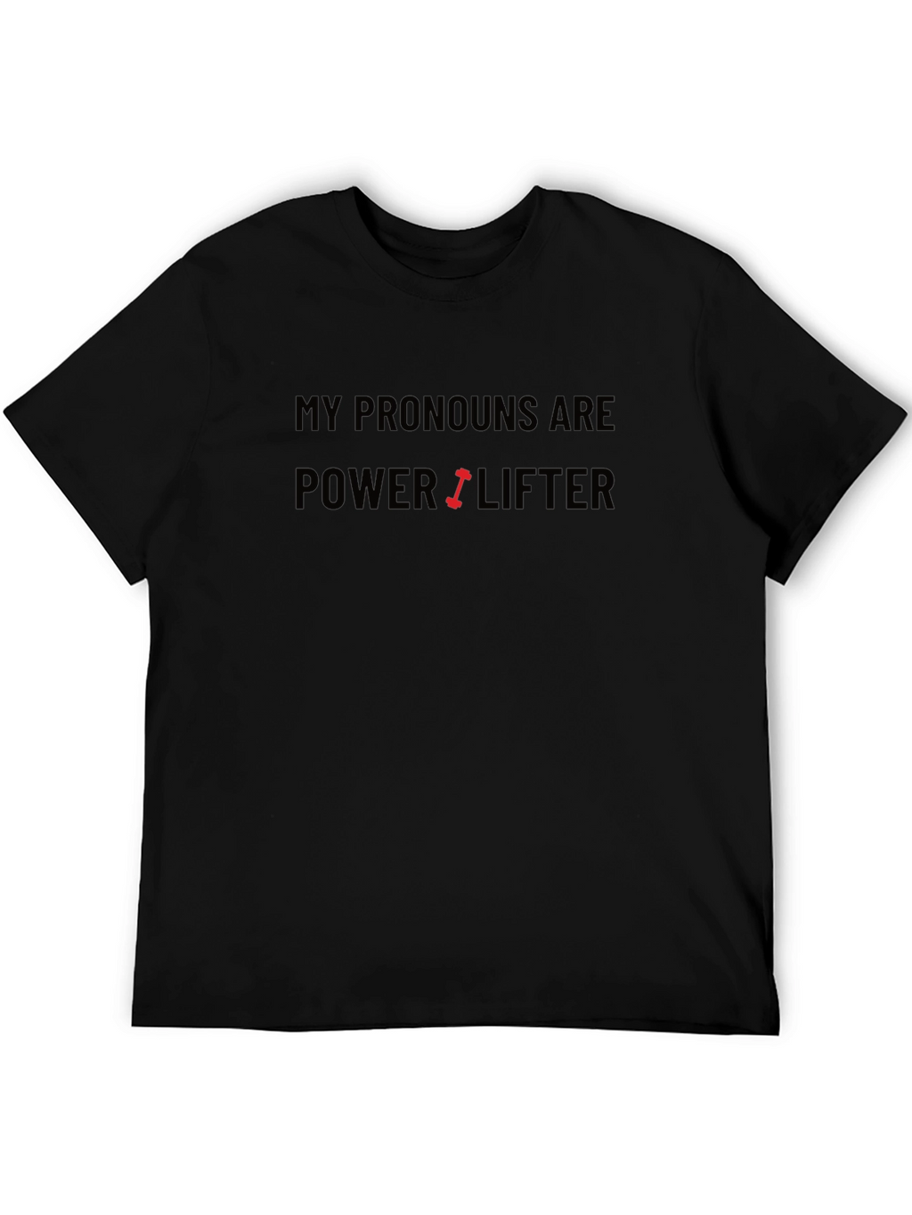 Powerlifter Pronoun T-Shirt - Black