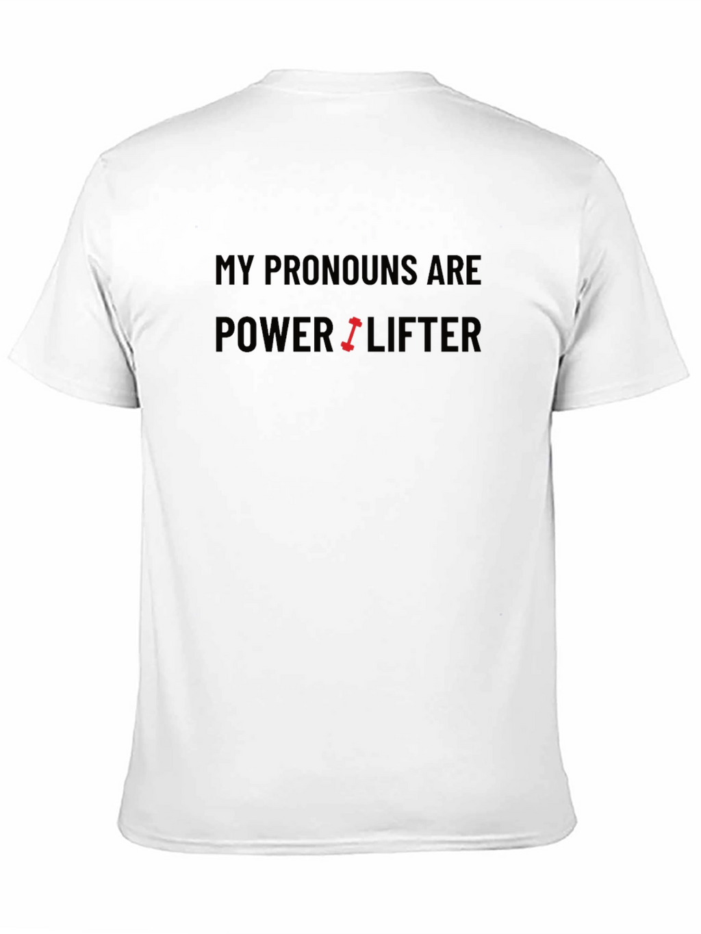 Powerlifter Pronoun T-Shirt - Black