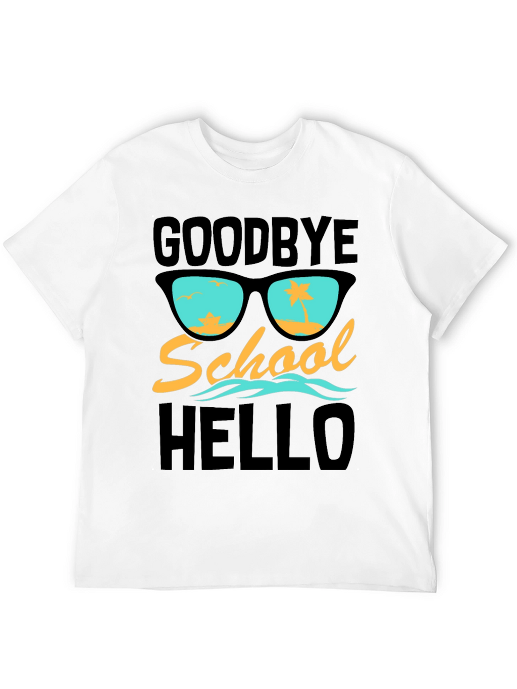 Goodbye School Hello Summer T-Shirt
