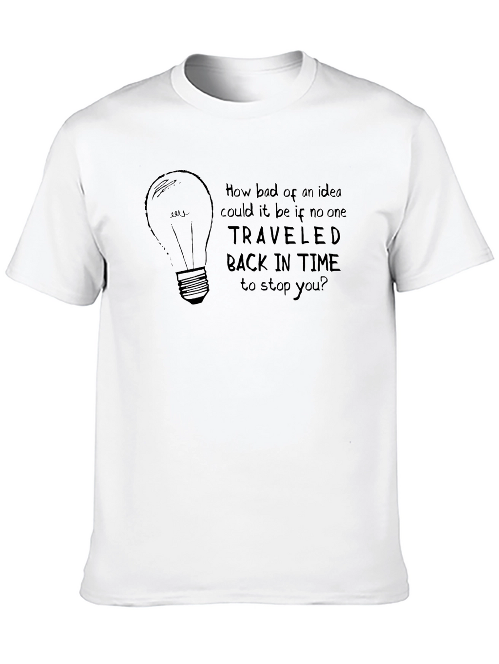 Time Travel Idea T-Shirt