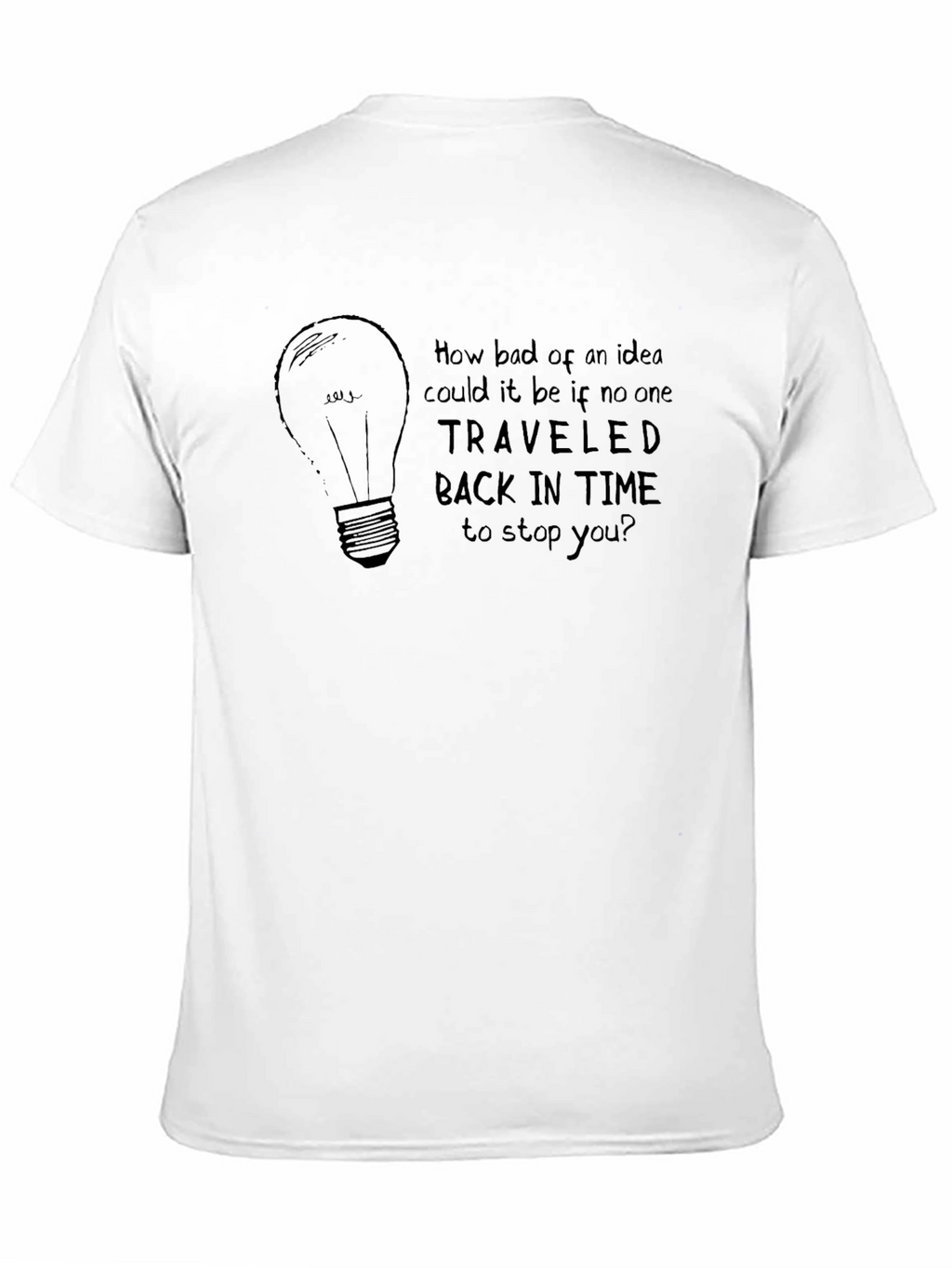 Time Travel Idea T-Shirt