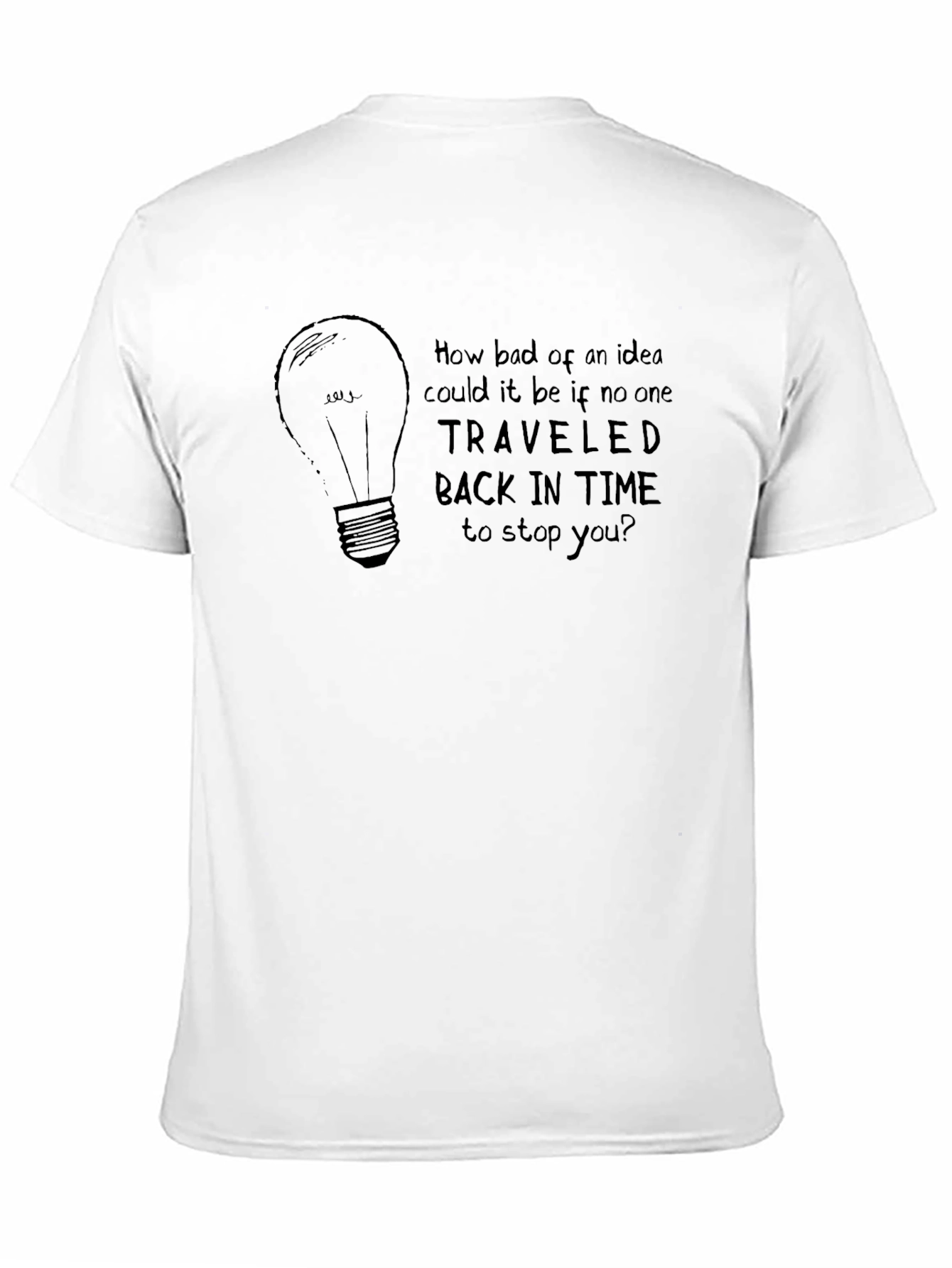 Time Travel Idea T-Shirt