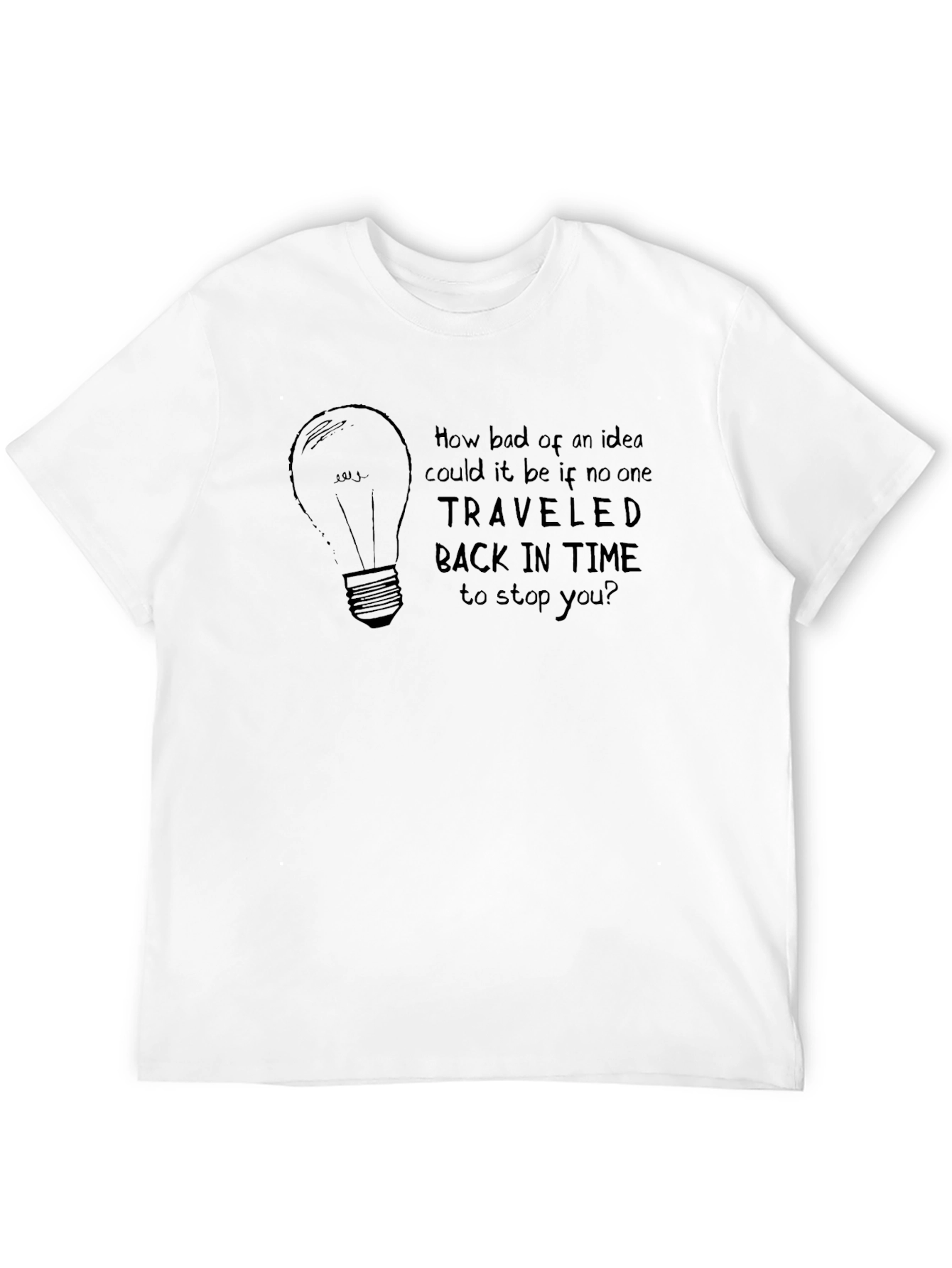 Time Travel Idea T-Shirt