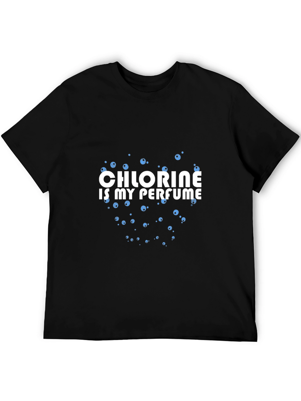 Chlorine is My Perfume Black T-Shirt