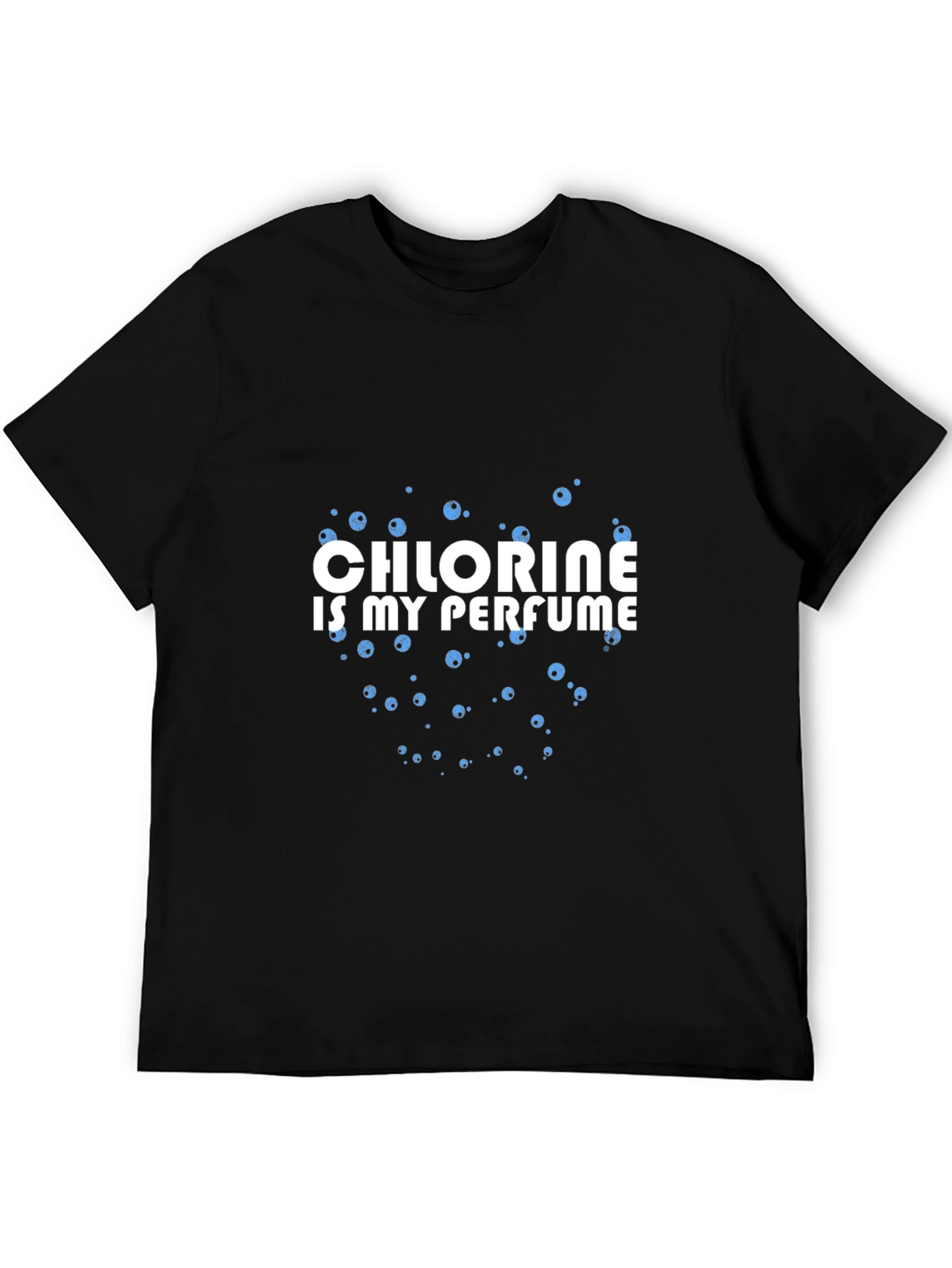 Chlorine is My Perfume Black T-Shirt