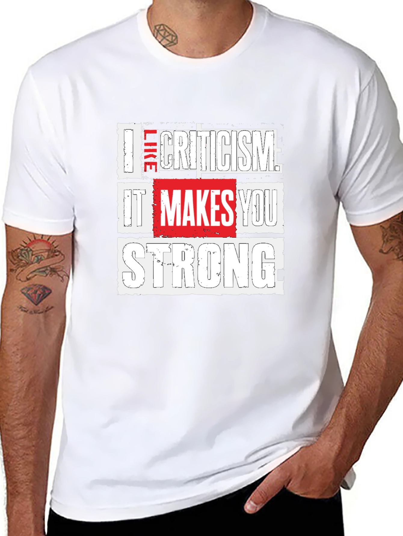 Criticism Makes You Strong Graphic Tee