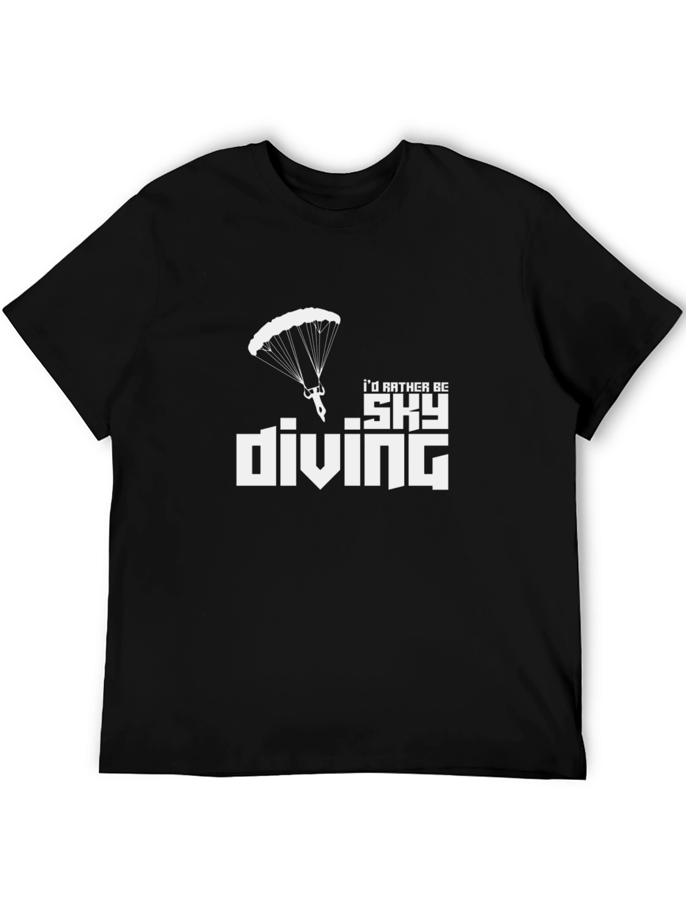 Skydiving T-Shirt: Id Rather Be