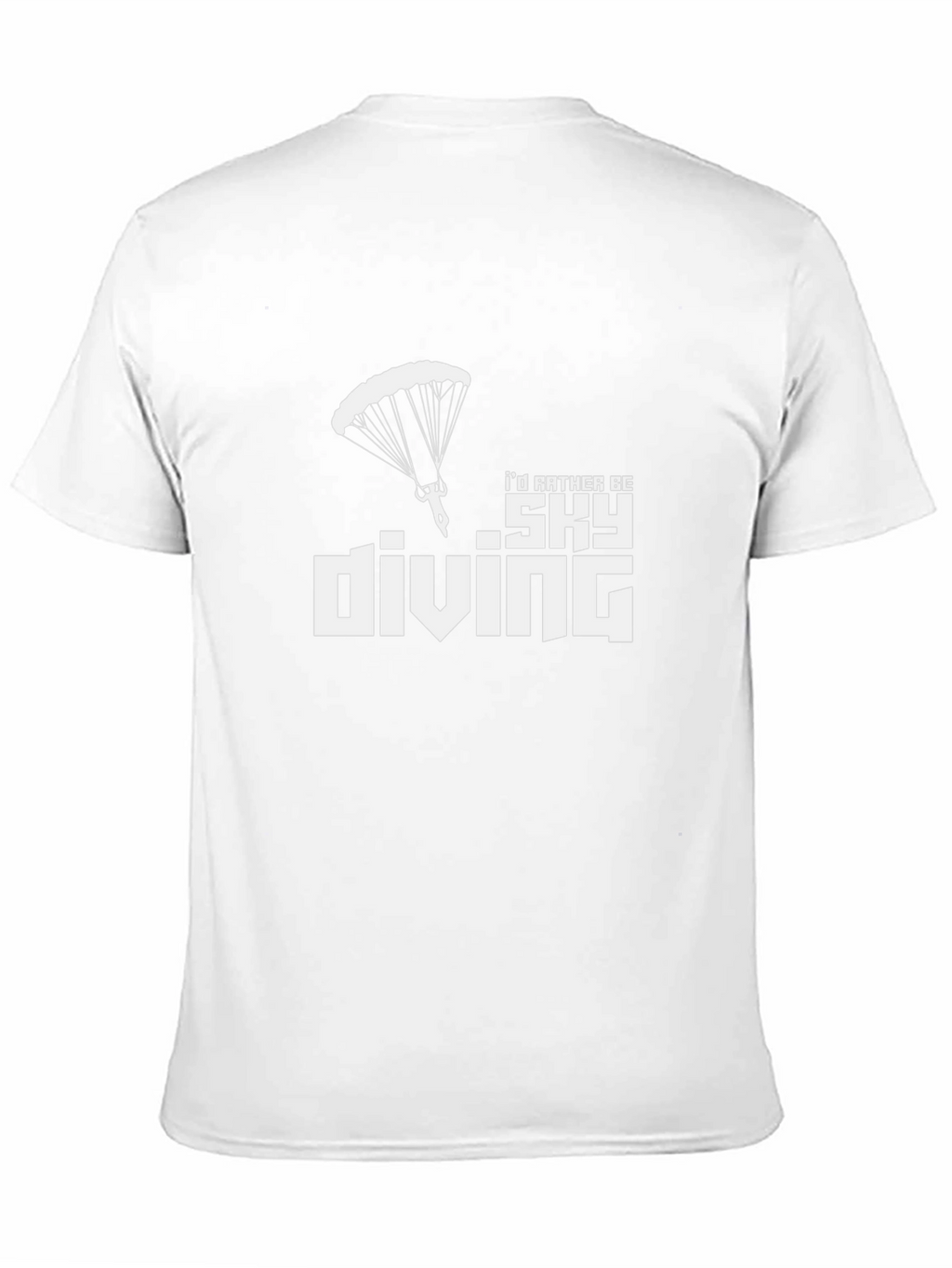 Skydiving T-Shirt: Id Rather Be