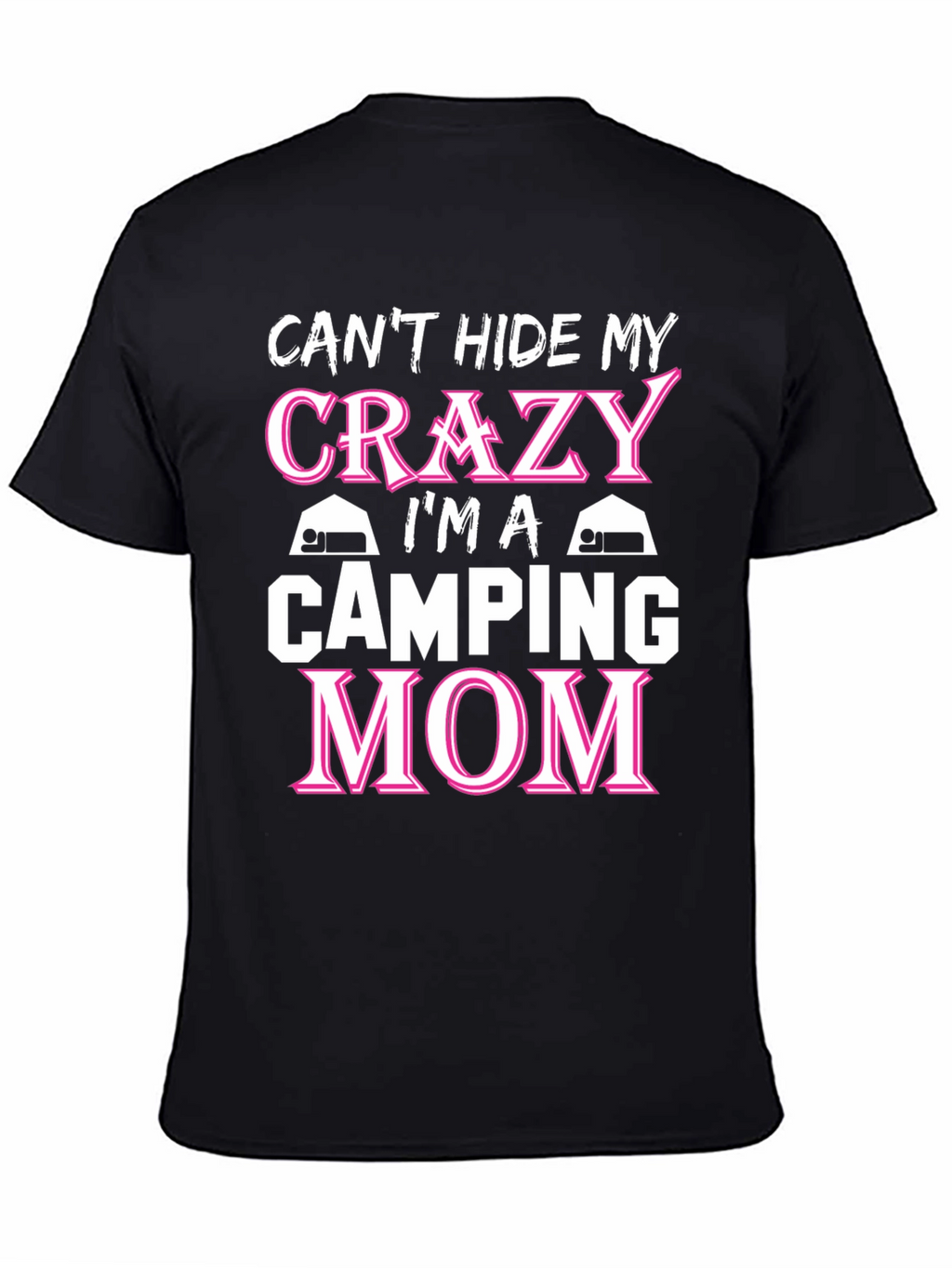 Crazy Camping Mom T-Shirt - Black