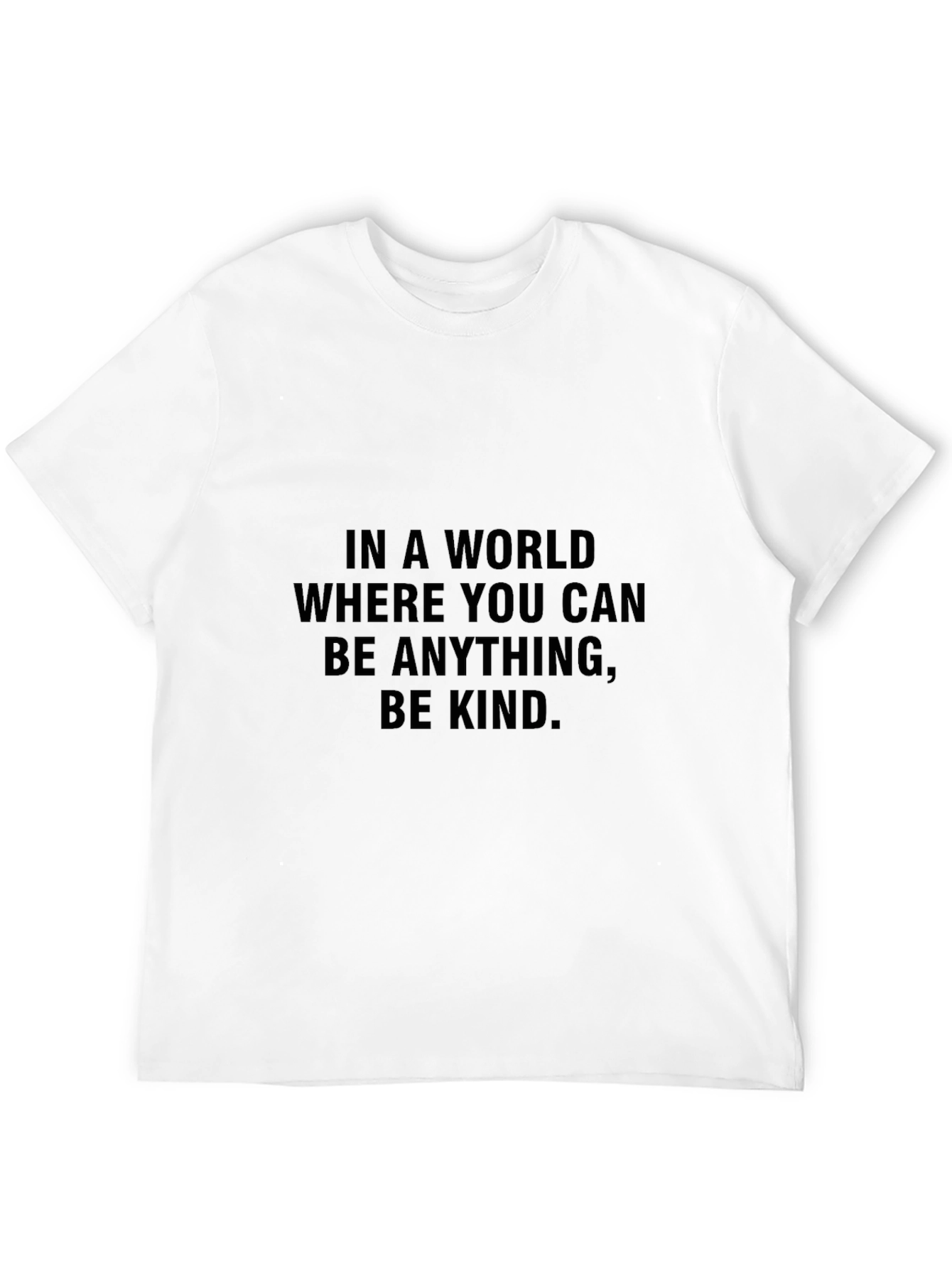 Be Kind T-Shirt - Inspiring Message