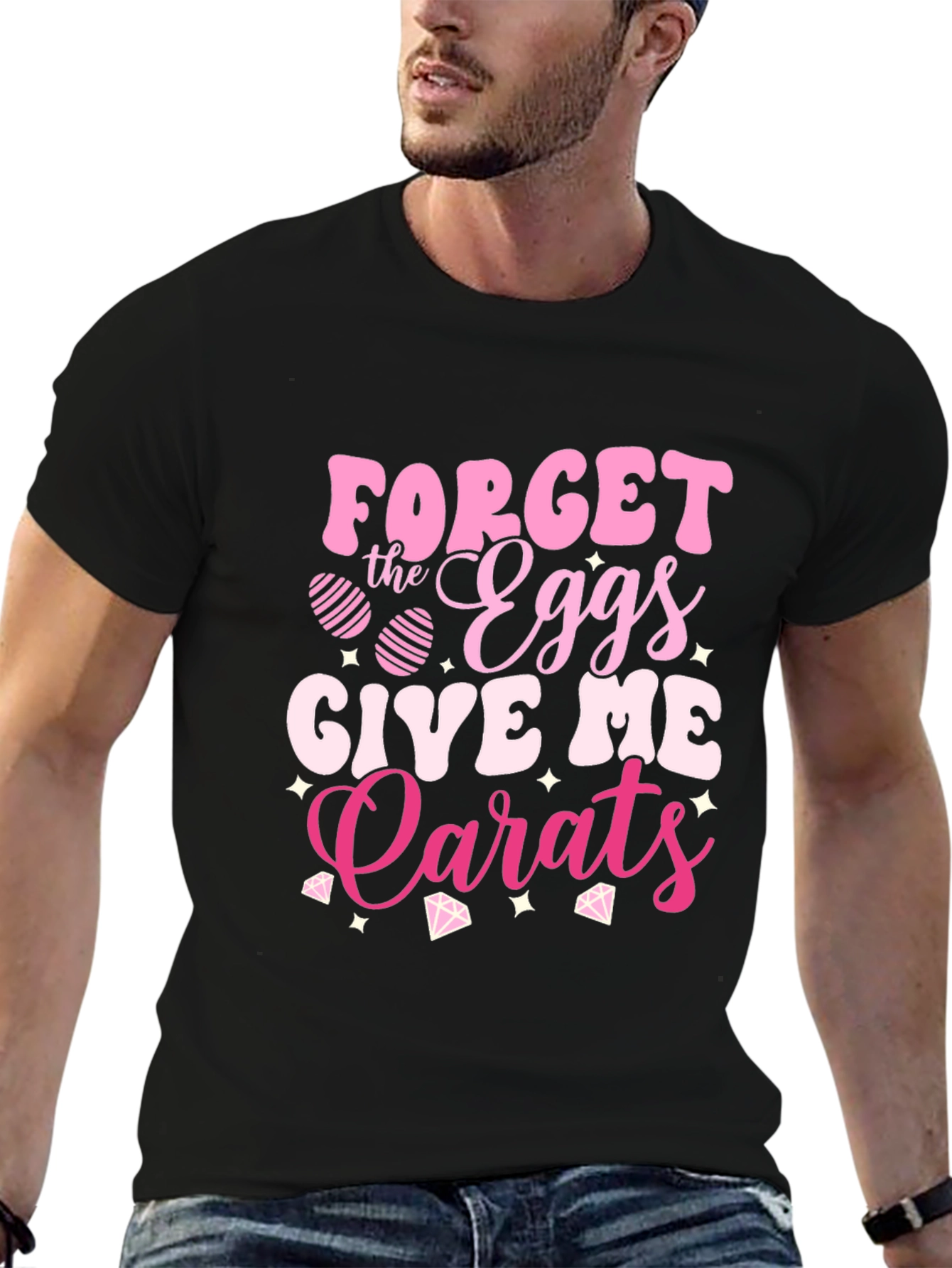 Forget the Eggs Give Me Carats Easter T-Shirt