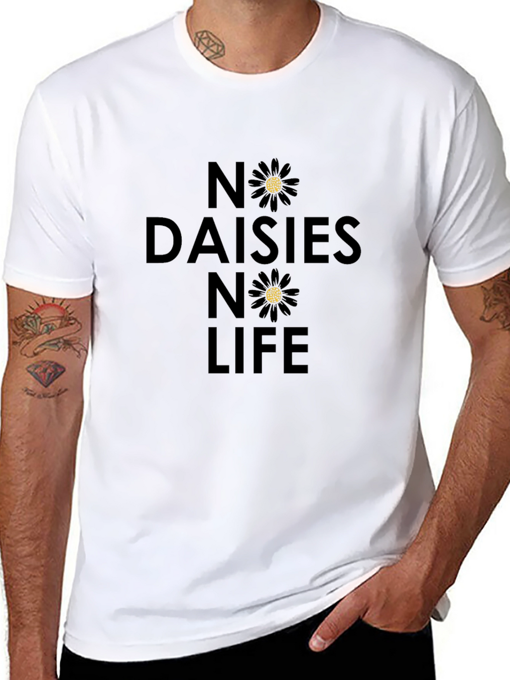 No Daisies No Life T-Shirt