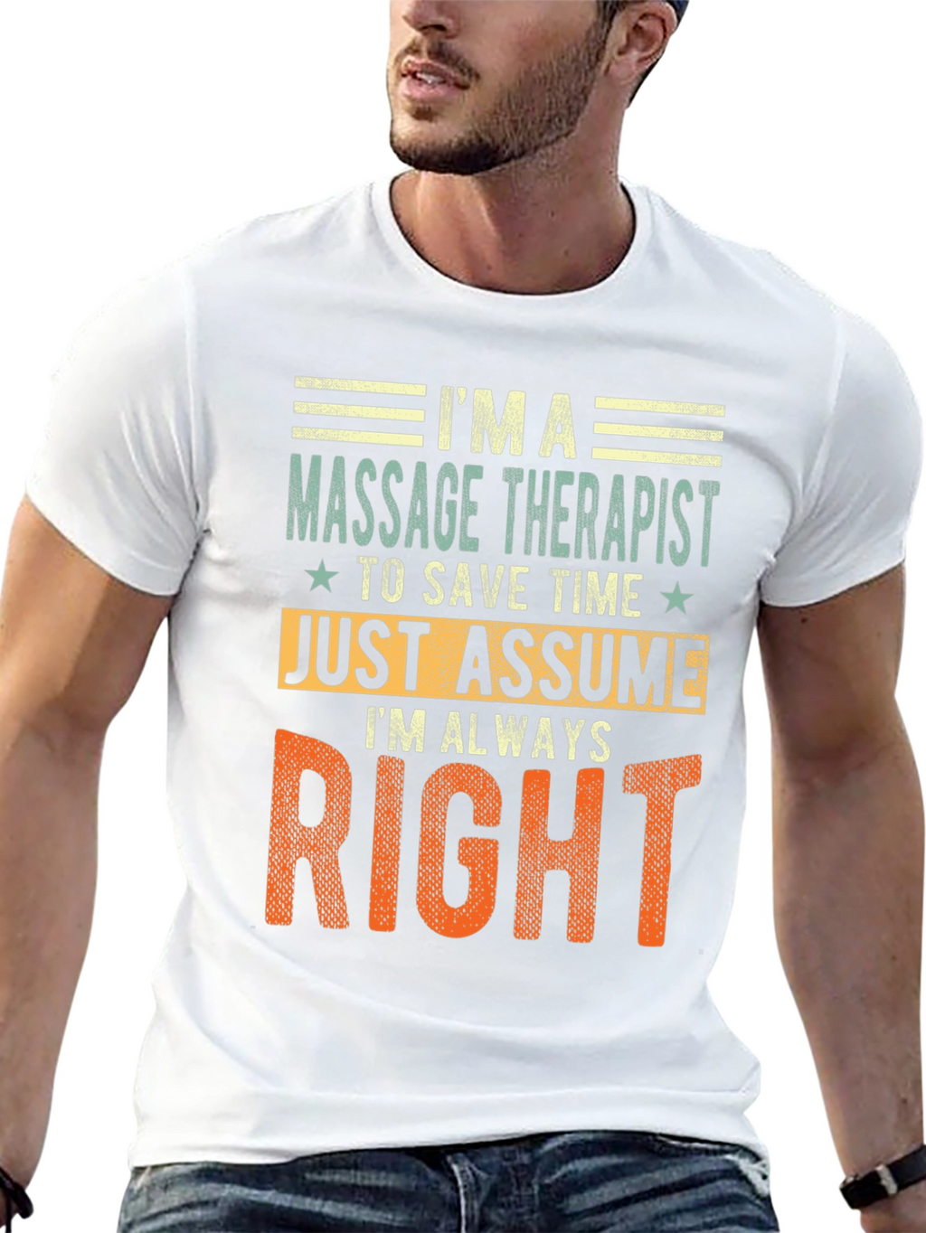 Massage Therapist Always Right T-Shirt