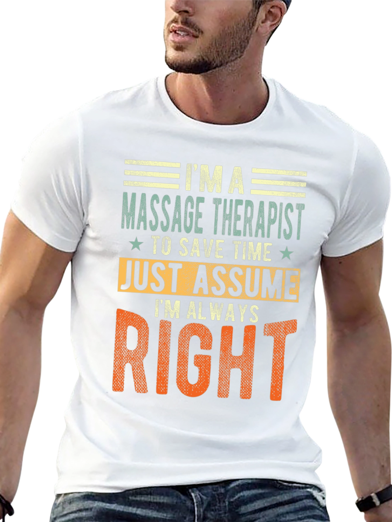 Massage Therapist Always Right T-Shirt