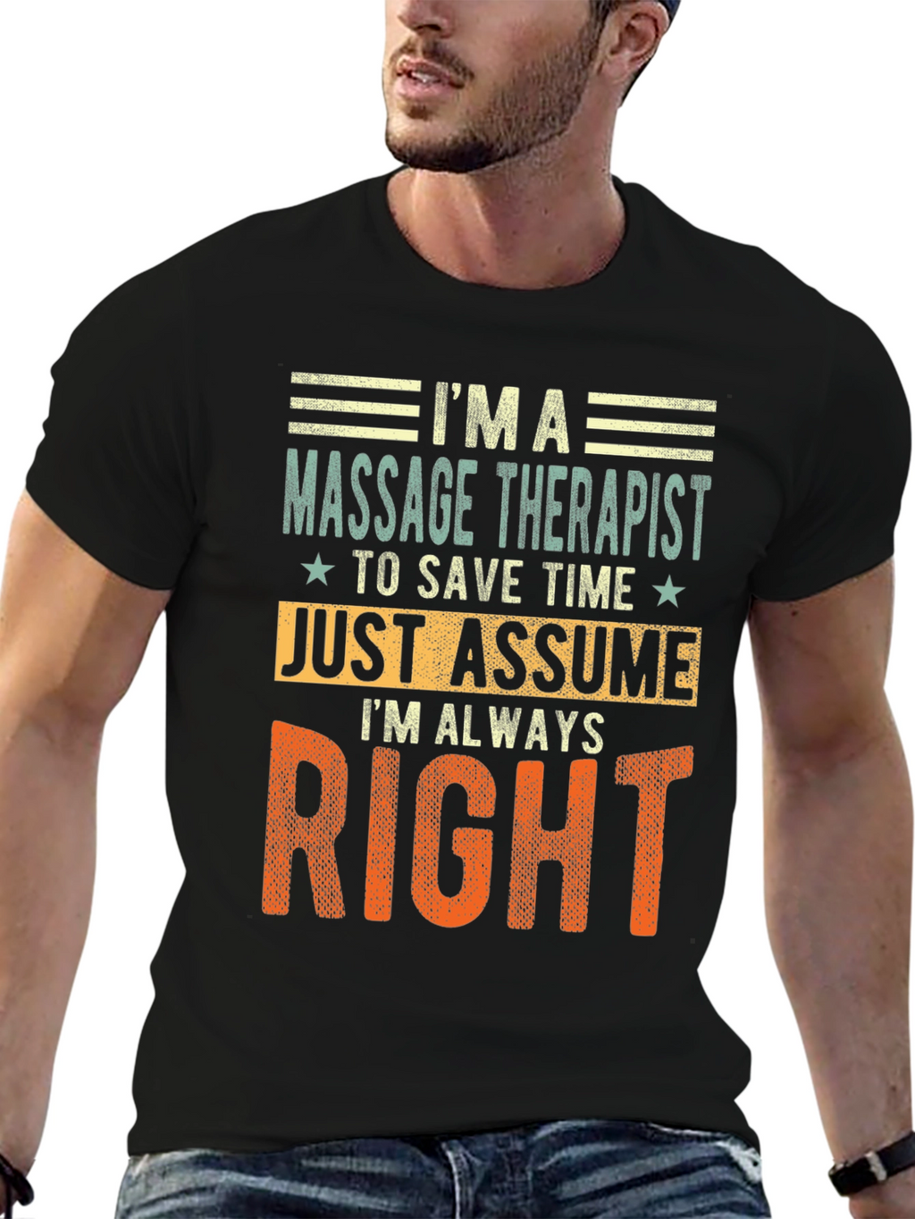 Massage Therapist Always Right T-Shirt