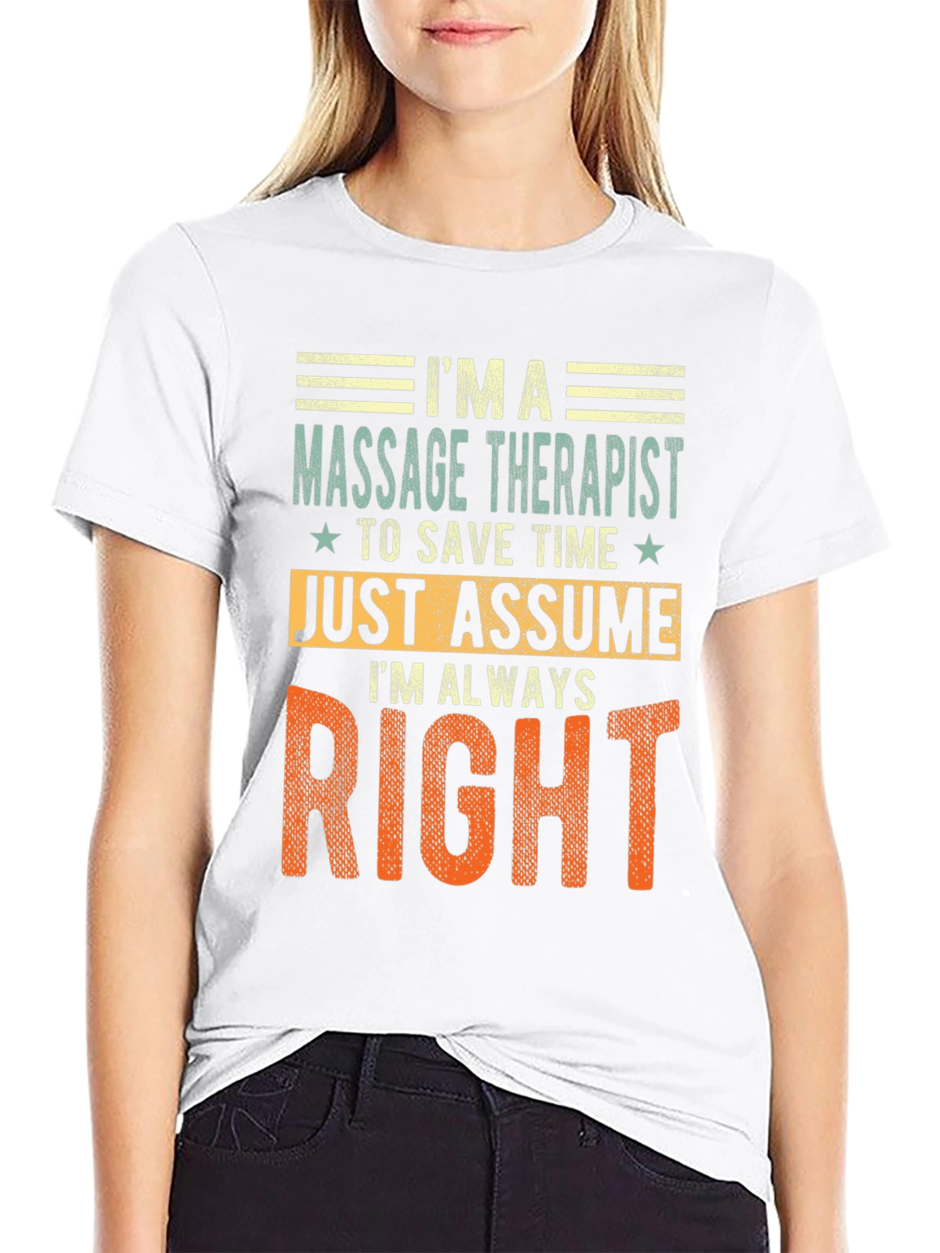 Massage Therapist Always Right T-Shirt