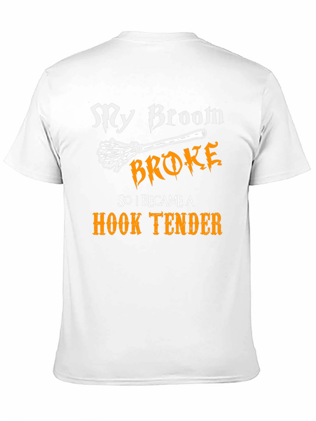 My Broom Broke Hook Tender T-Shirt Funny Halloween Tee
