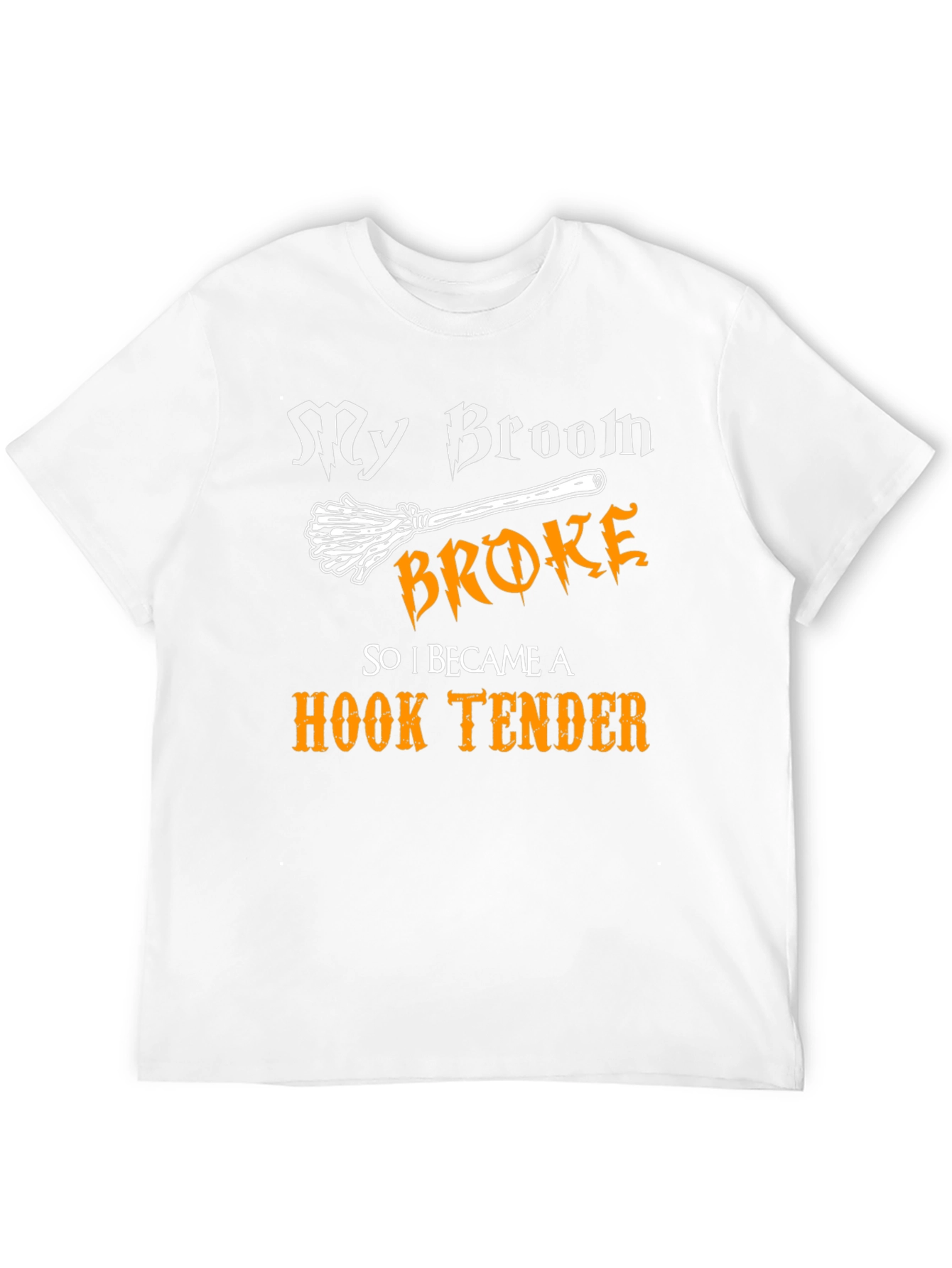 My Broom Broke Hook Tender T-Shirt Funny Halloween Tee