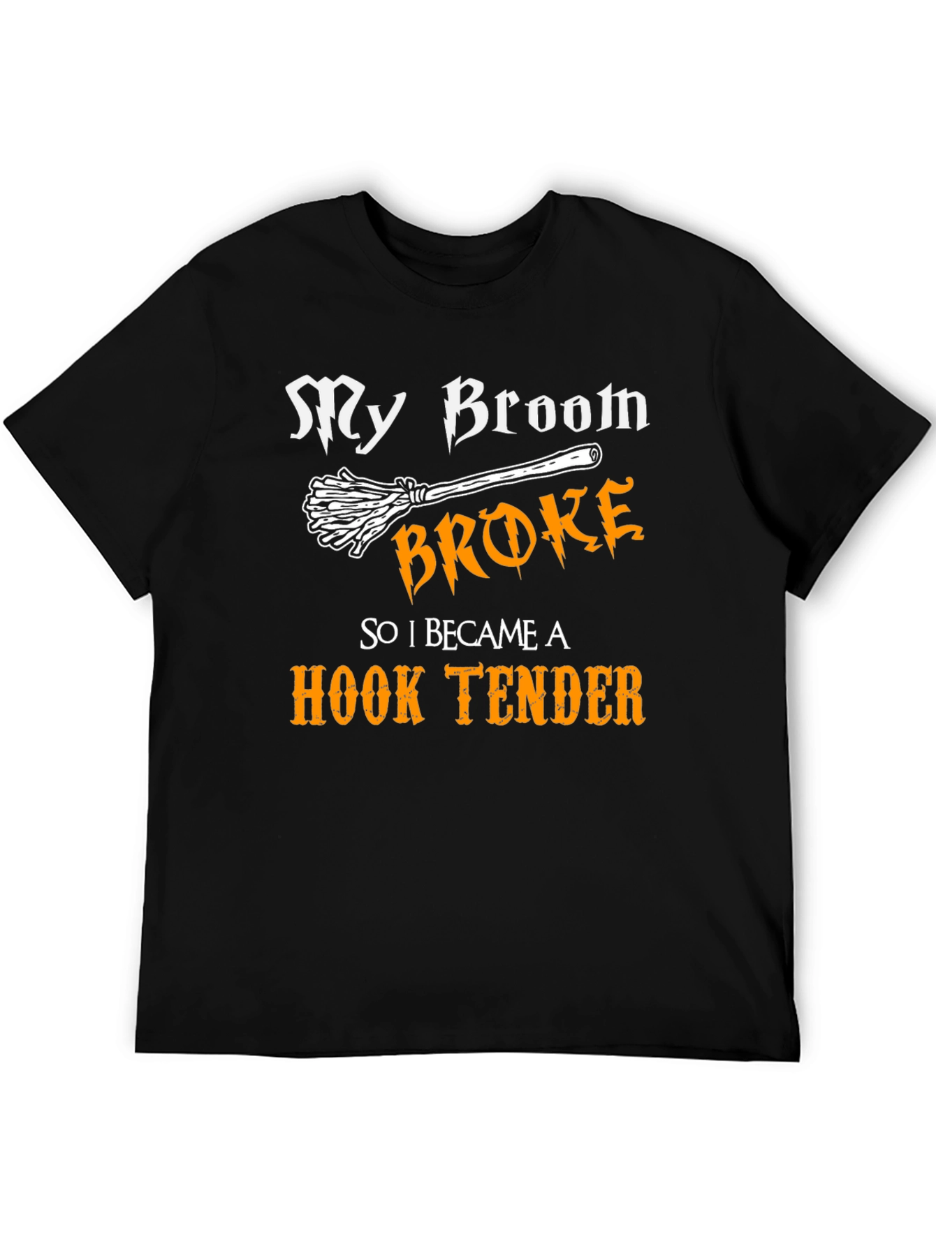 My Broom Broke Hook Tender T-Shirt Funny Halloween Tee