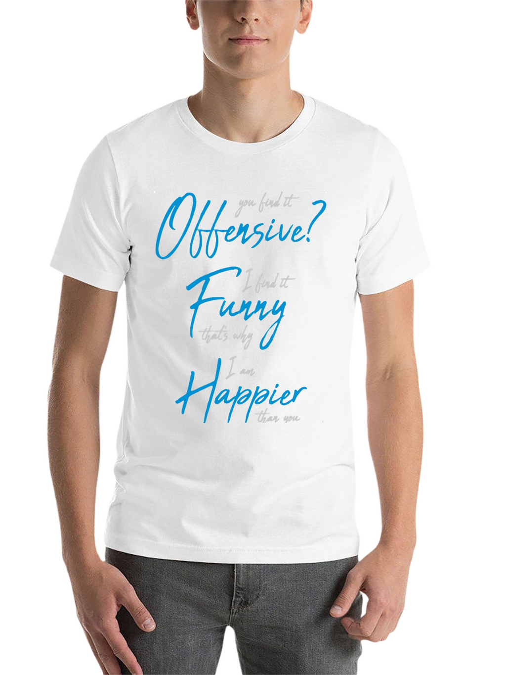 Offensive? Funny? T-Shirt - Sarcastic Novelty Tee