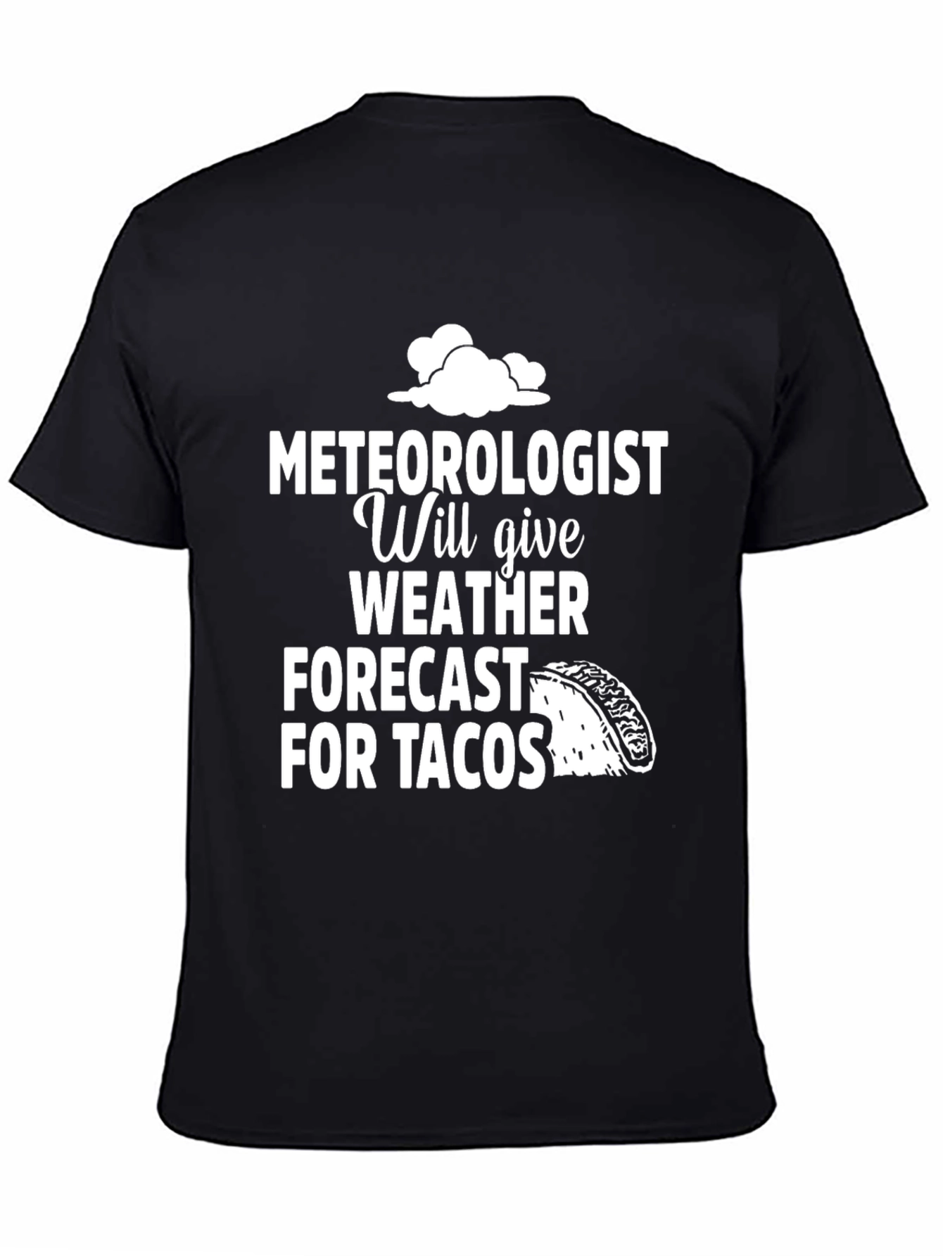 Meteorologist Taco Forecast Graphic Tee