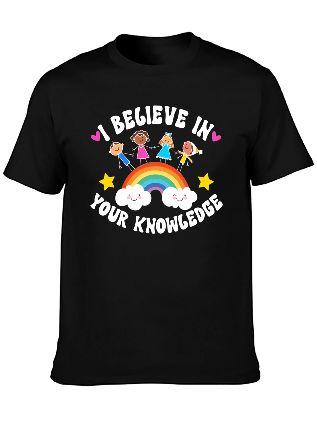 I Believe in Your Knowledge Black T-Shirt