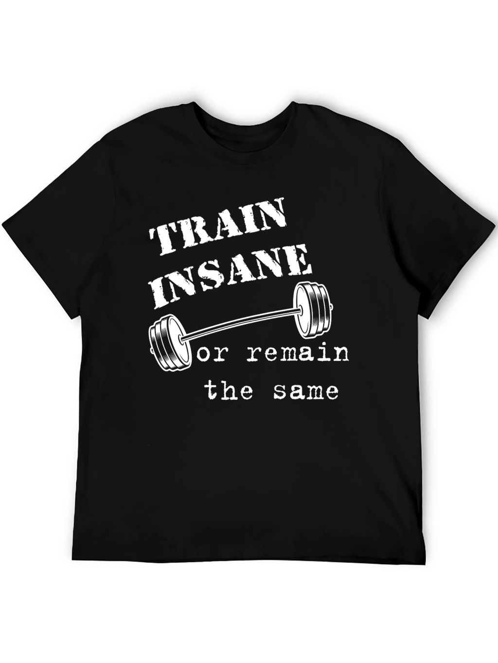 Train Insane Gym T-Shirt