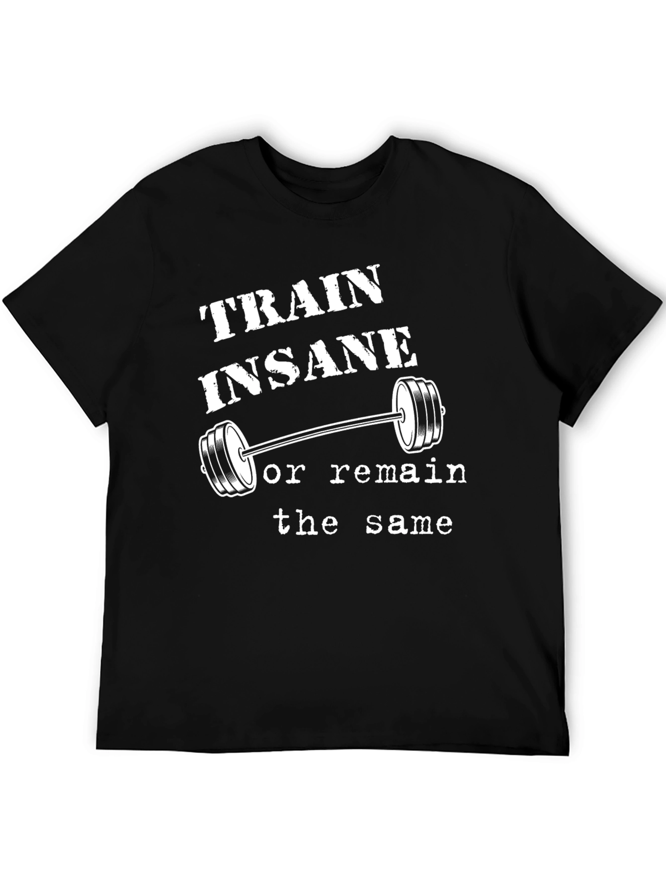 Train Insane Gym T-Shirt