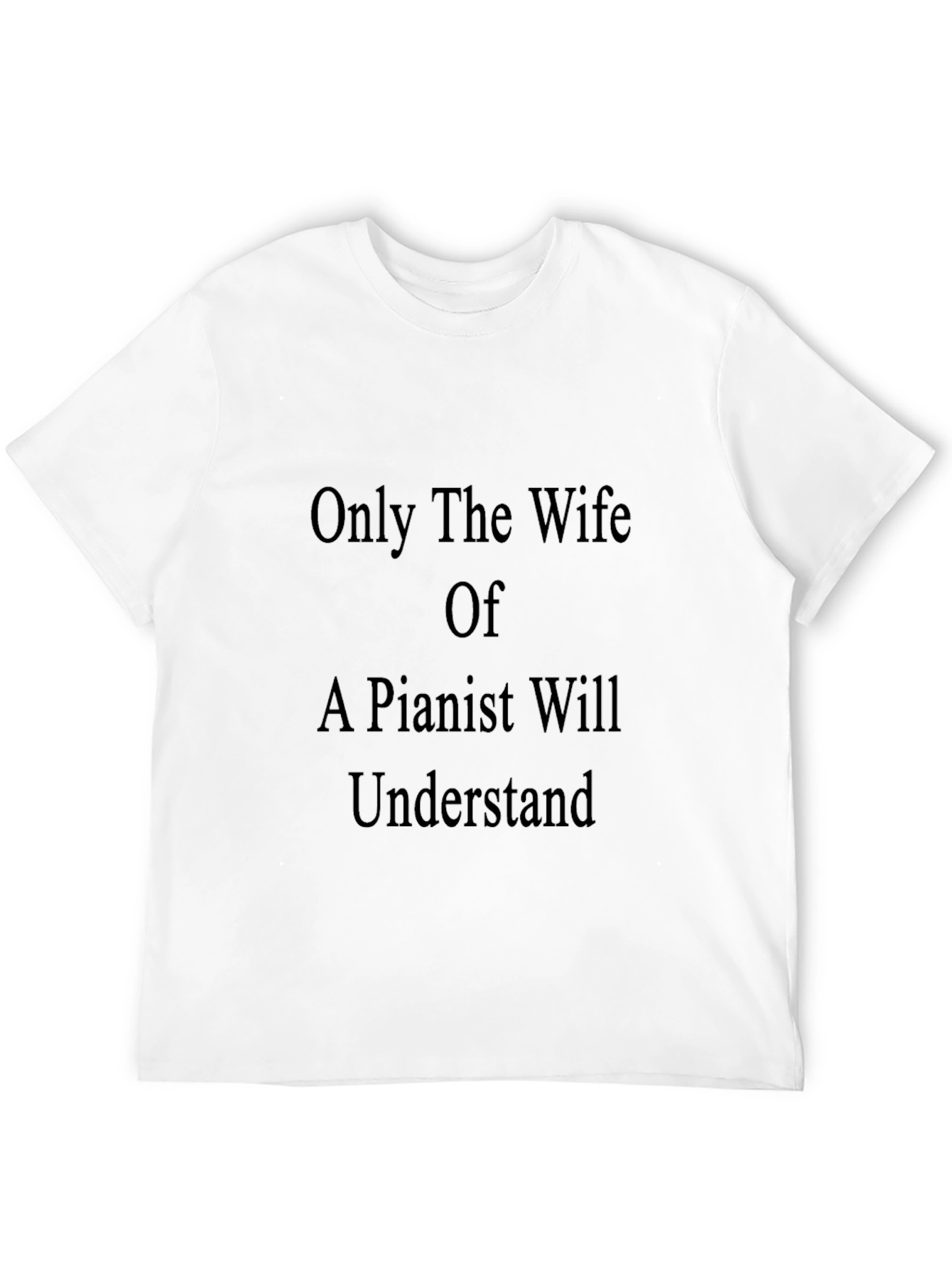 Pianist Wife T-Shirt - Humorous Music Lover Gift