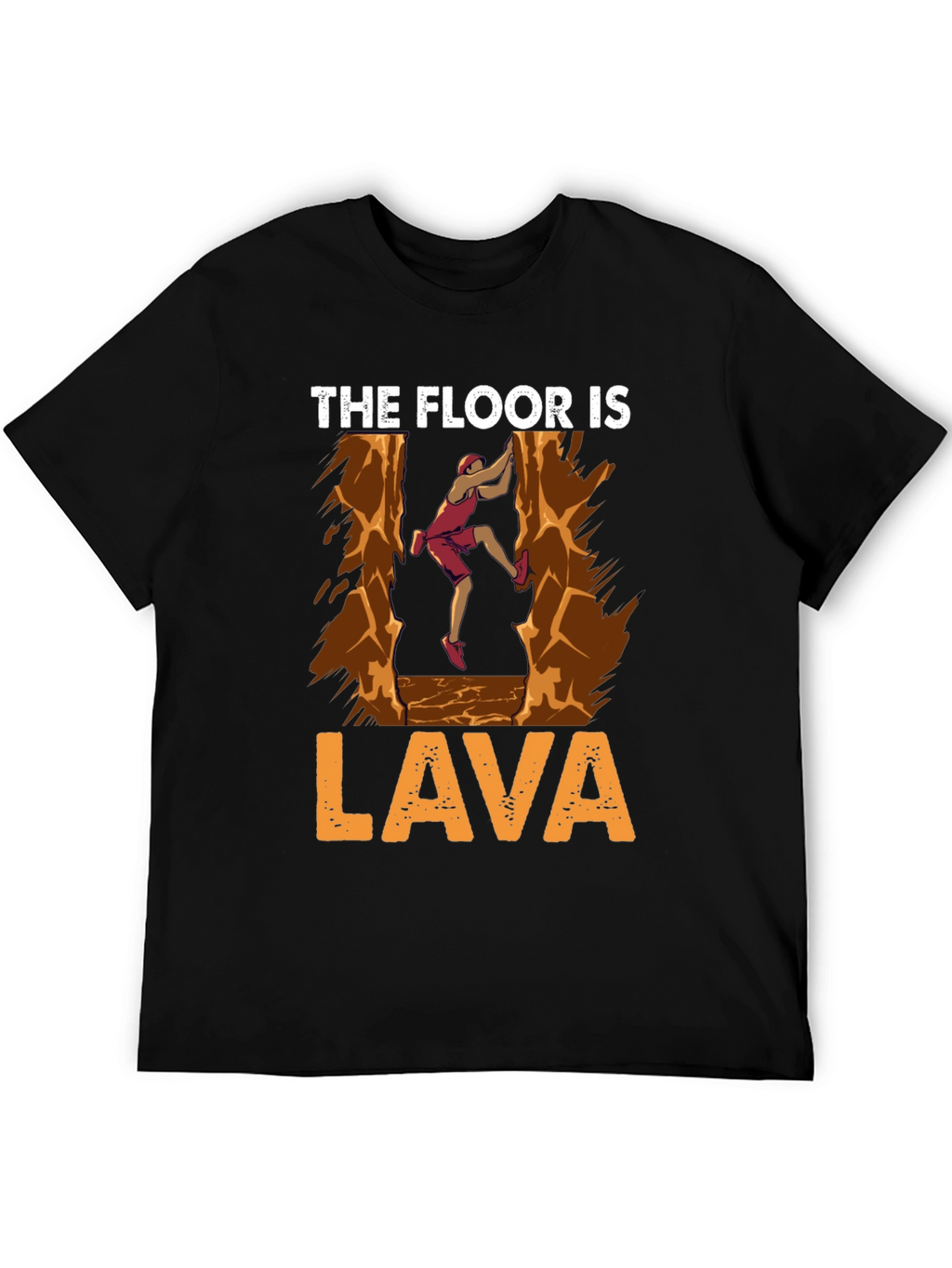 The Floor is Lava T-Shirt