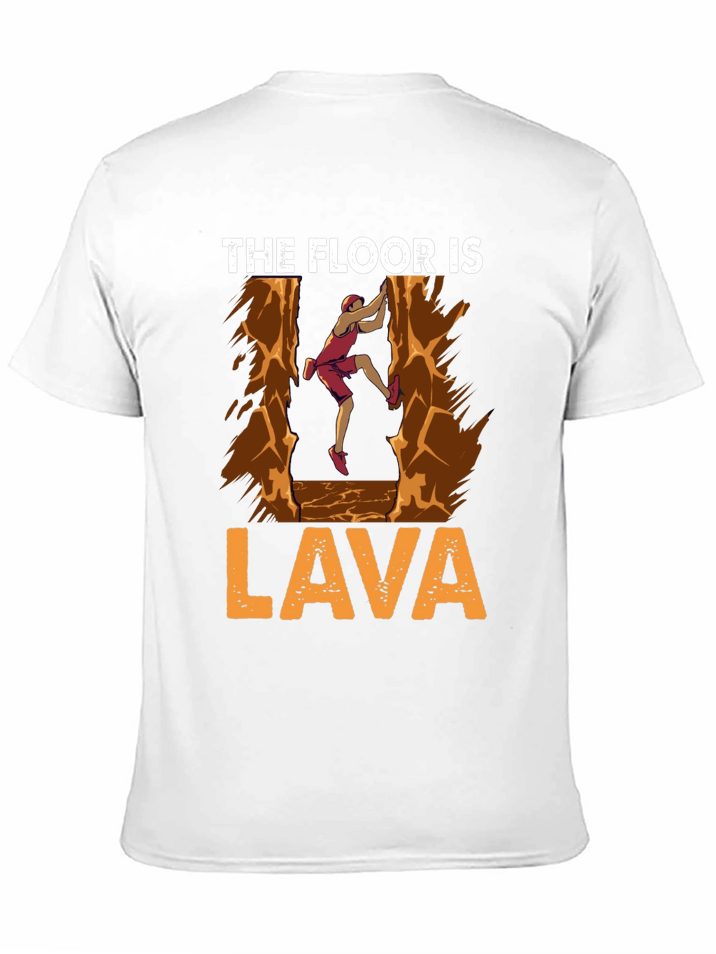 The Floor is Lava T-Shirt