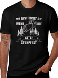 Funny German Chainsaw T-Shirt - Du Bist Nicht Du