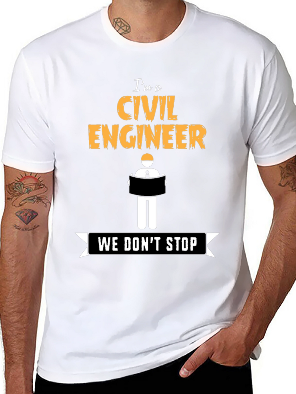 Civil Engineer - We Dont Stop - Novelty T-Shirt